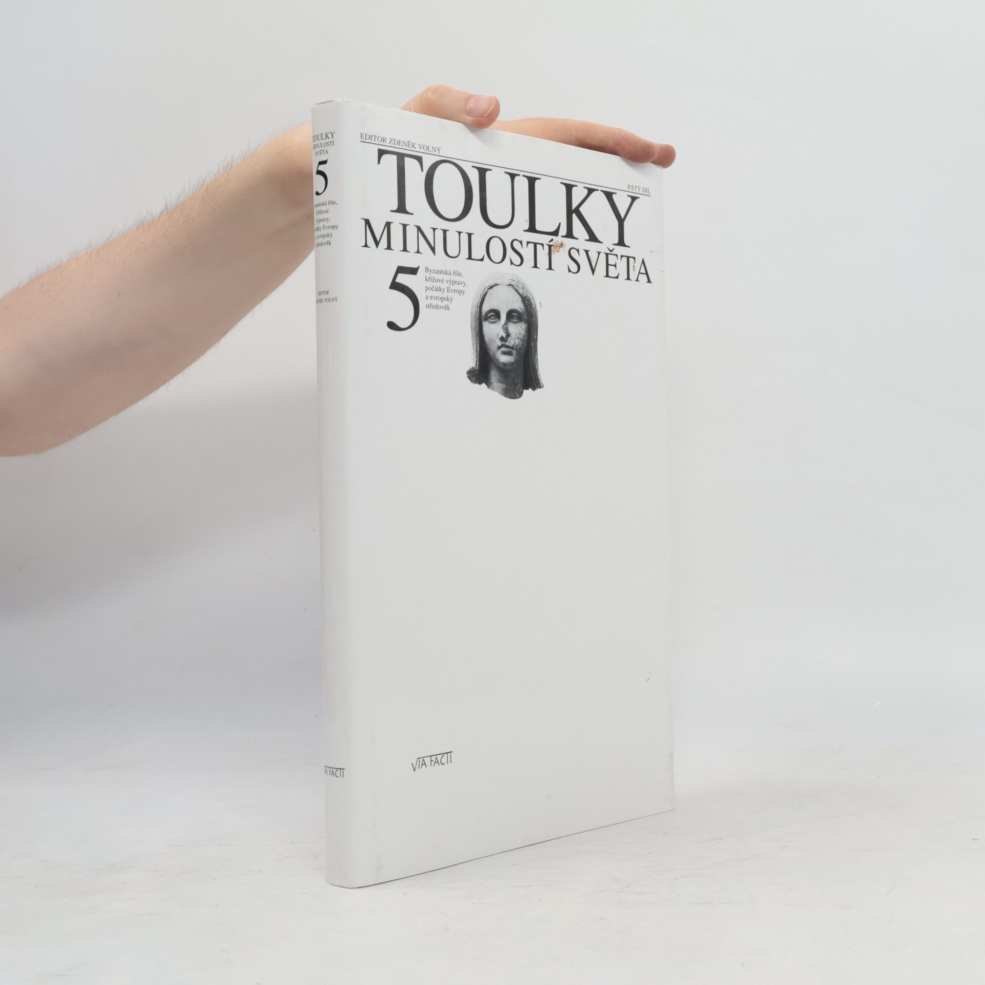 Toulky minulostí světa. 5. díl. Byzantská říše, křížové výpravy, počátky Evropy a evropský středověk