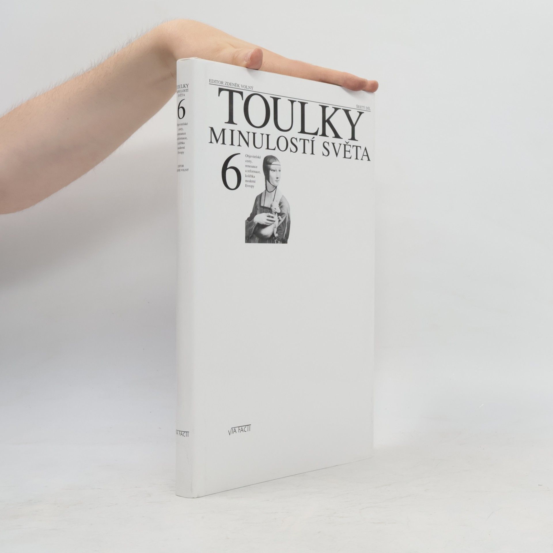 Zdeněk Volný Toulky minulostí světa 6