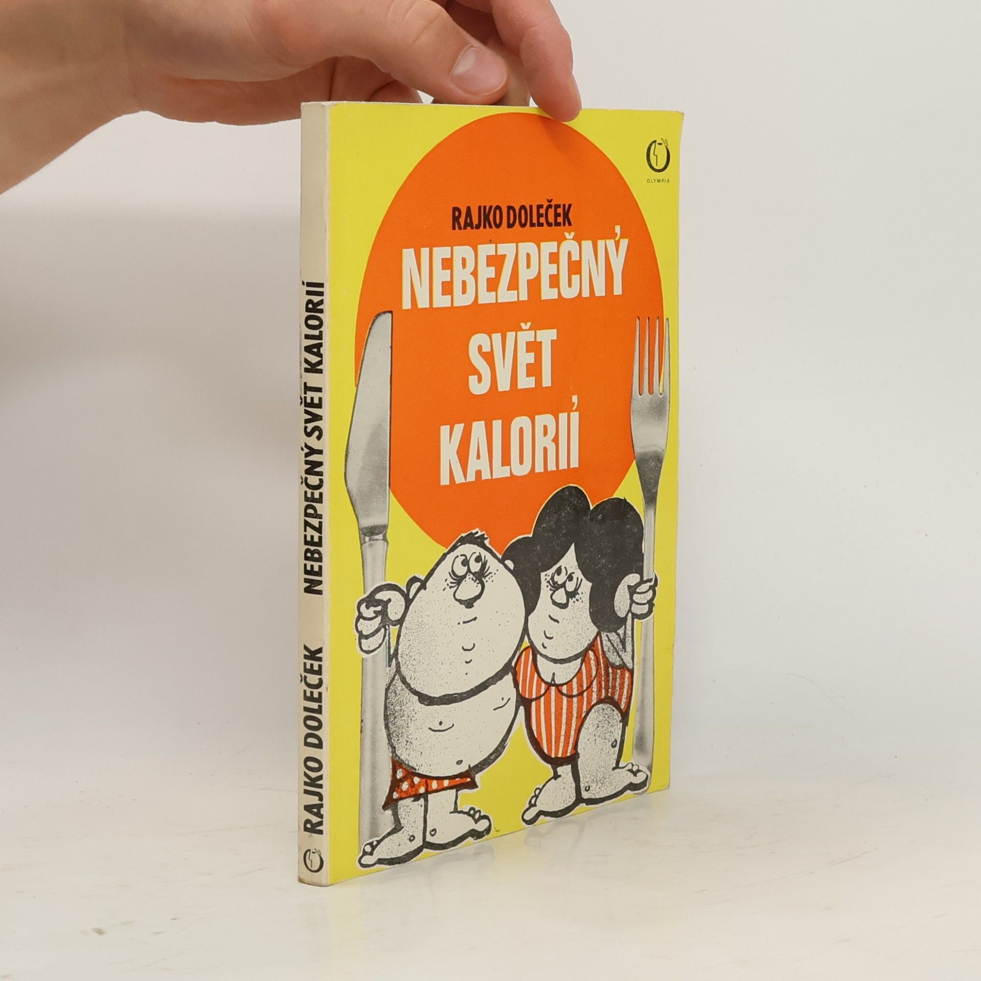 Rajko Doleček Nebezpečný svět kalorií