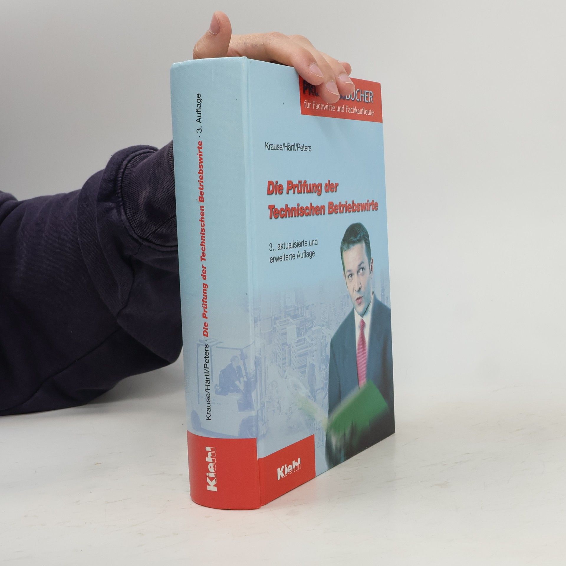 Günter Krause Die Prüfung der technischen Betriebswirte