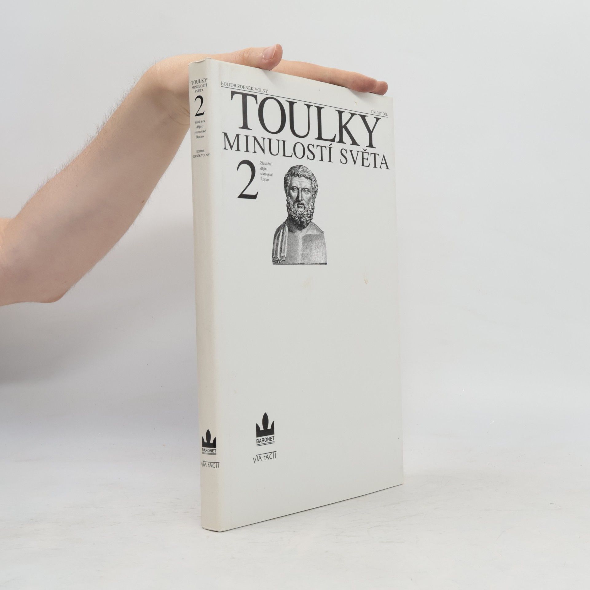 Zdeněk Šindlauer Toulky minulostí světa. 2. díl. Zlatá éra dějin: starověké Řecko