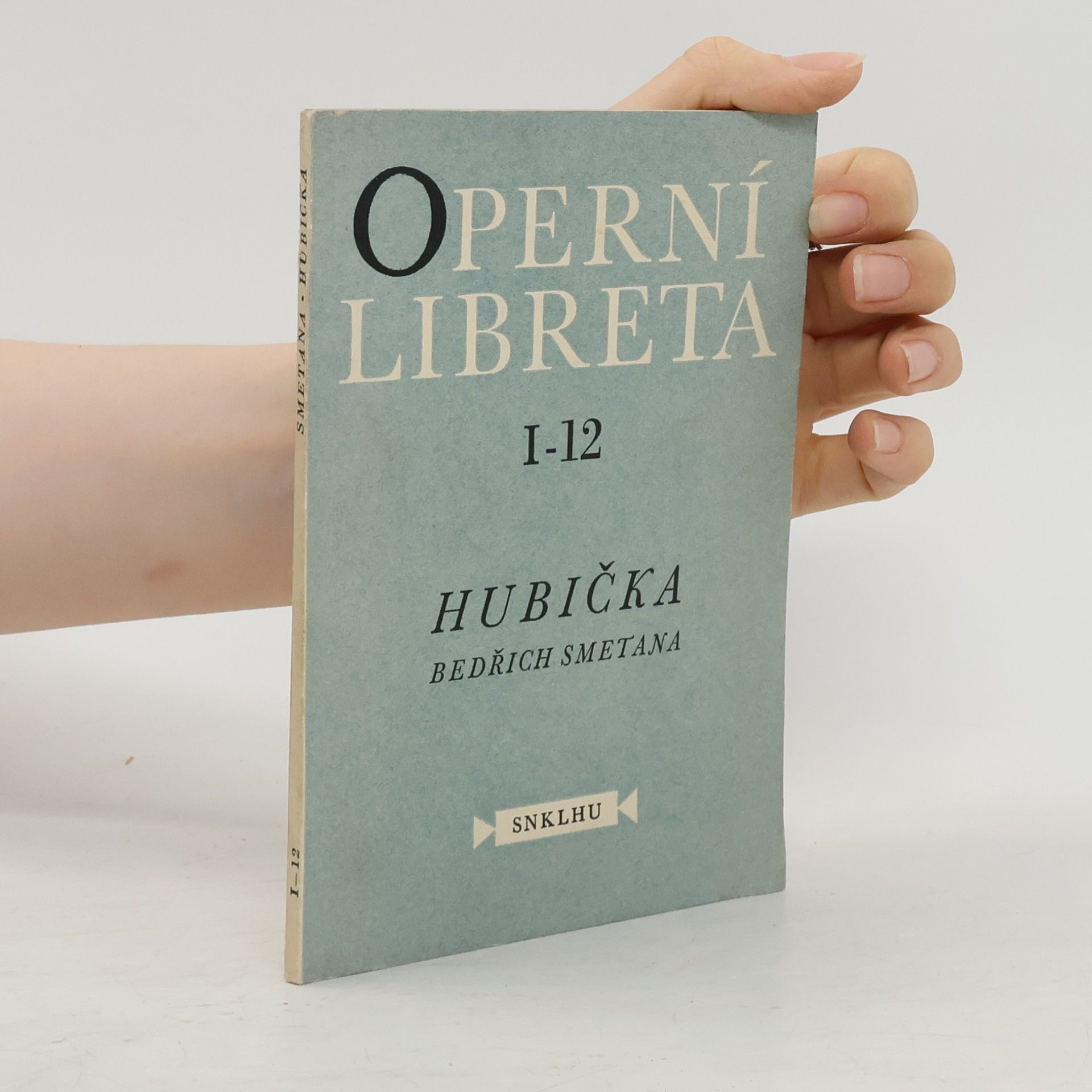 Bedřich Smetana Operní libreta I-12