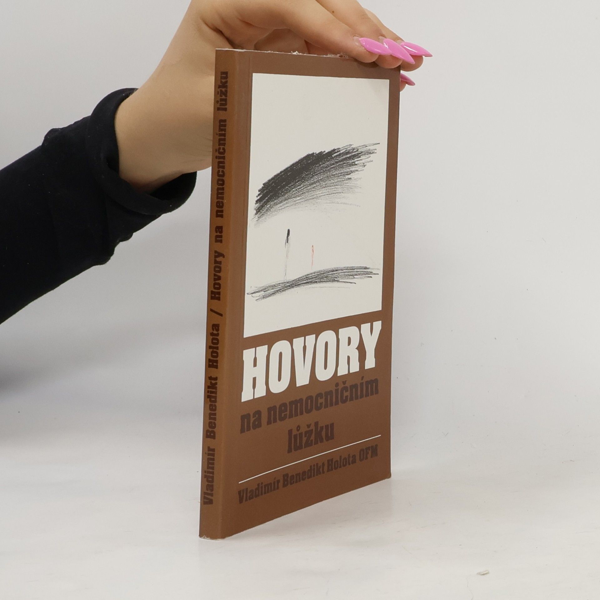 Benedikt Holota Hovory na nemocničním lůžku : [Vzpomínky na dr. Jiřího Mrázka]