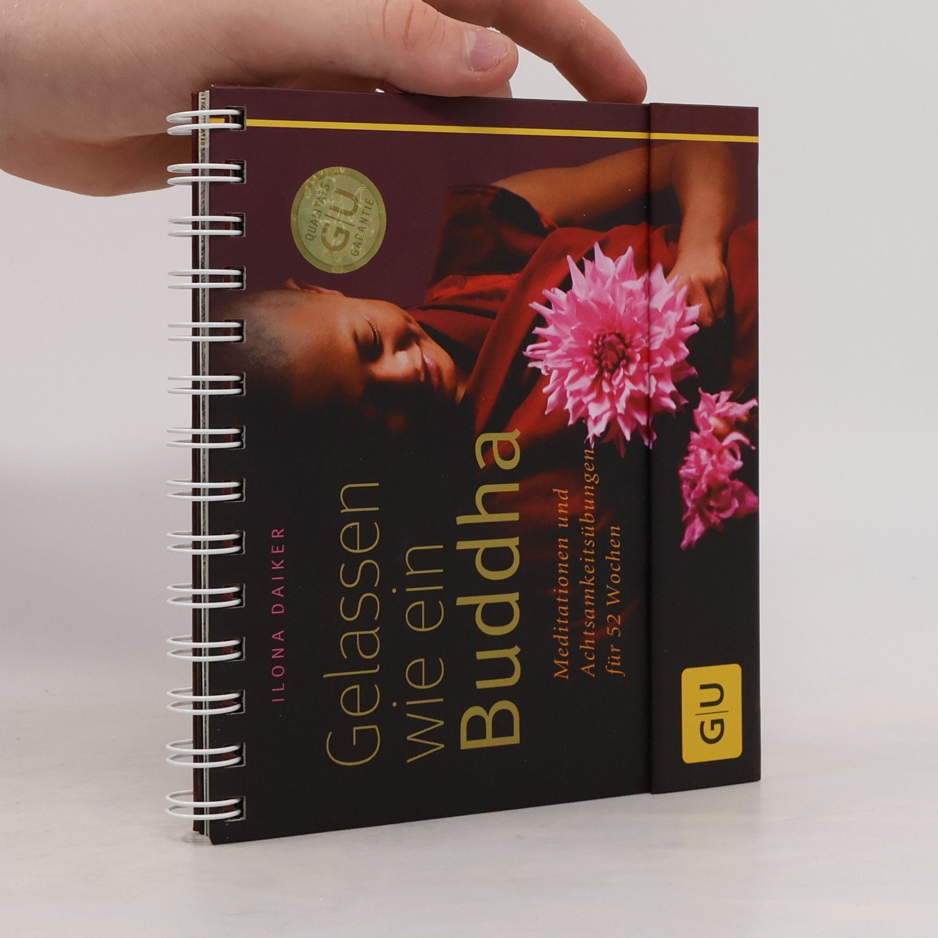 Anja Schmidt-Größer Gelassen wie ein Buddha