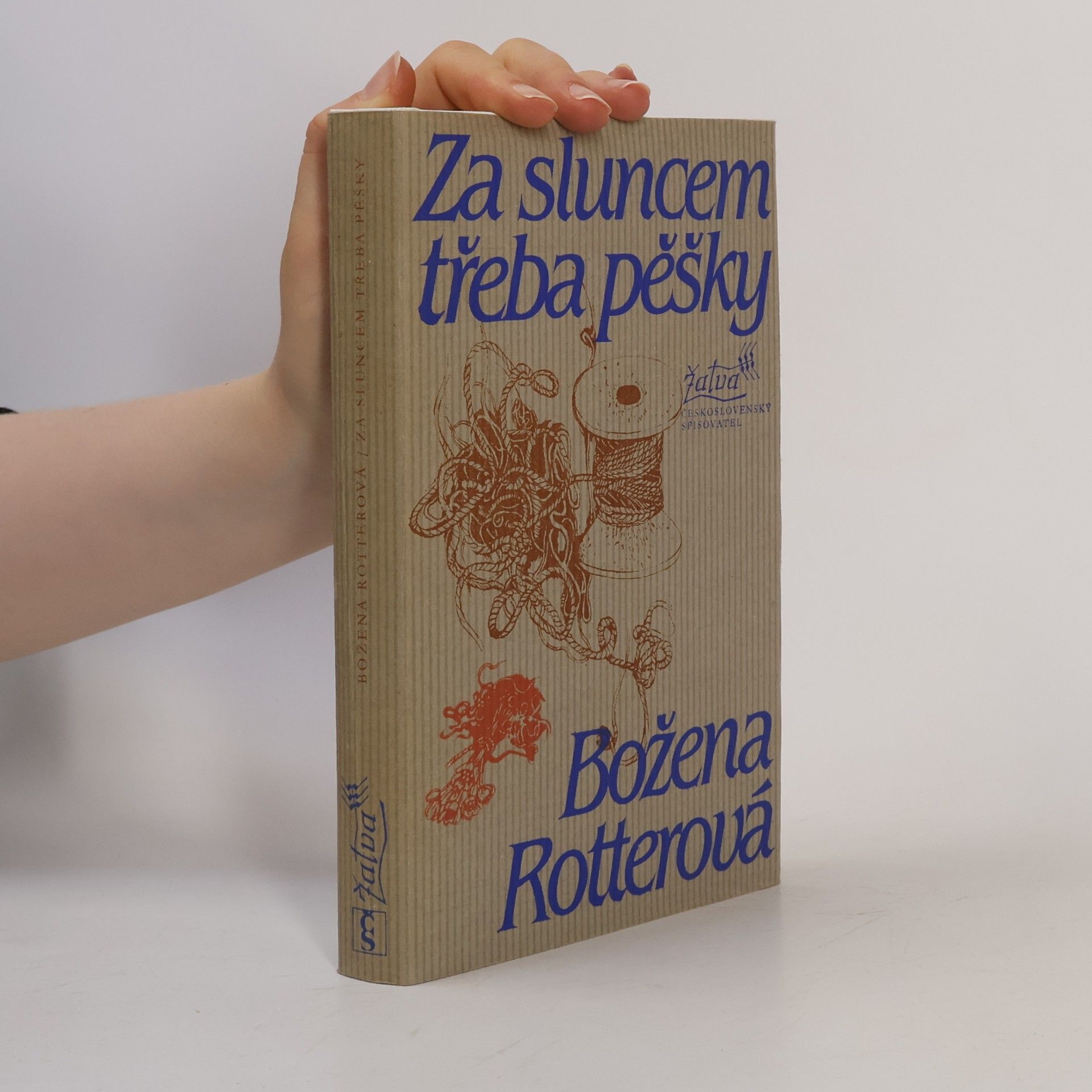 Božena Rotterová Za sluncem třeba pěšky