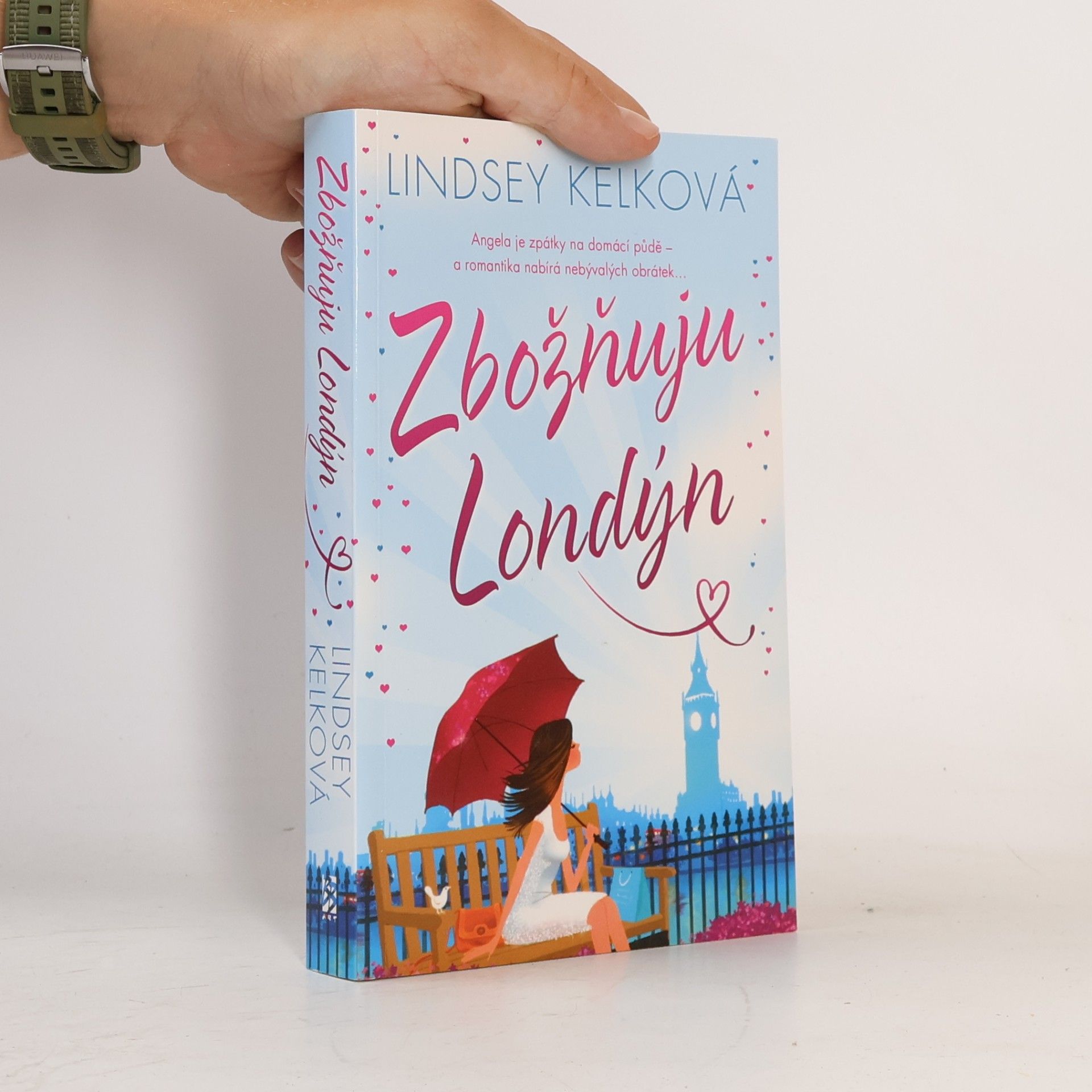 Lindsey Kelk Zbožňuju Londýn