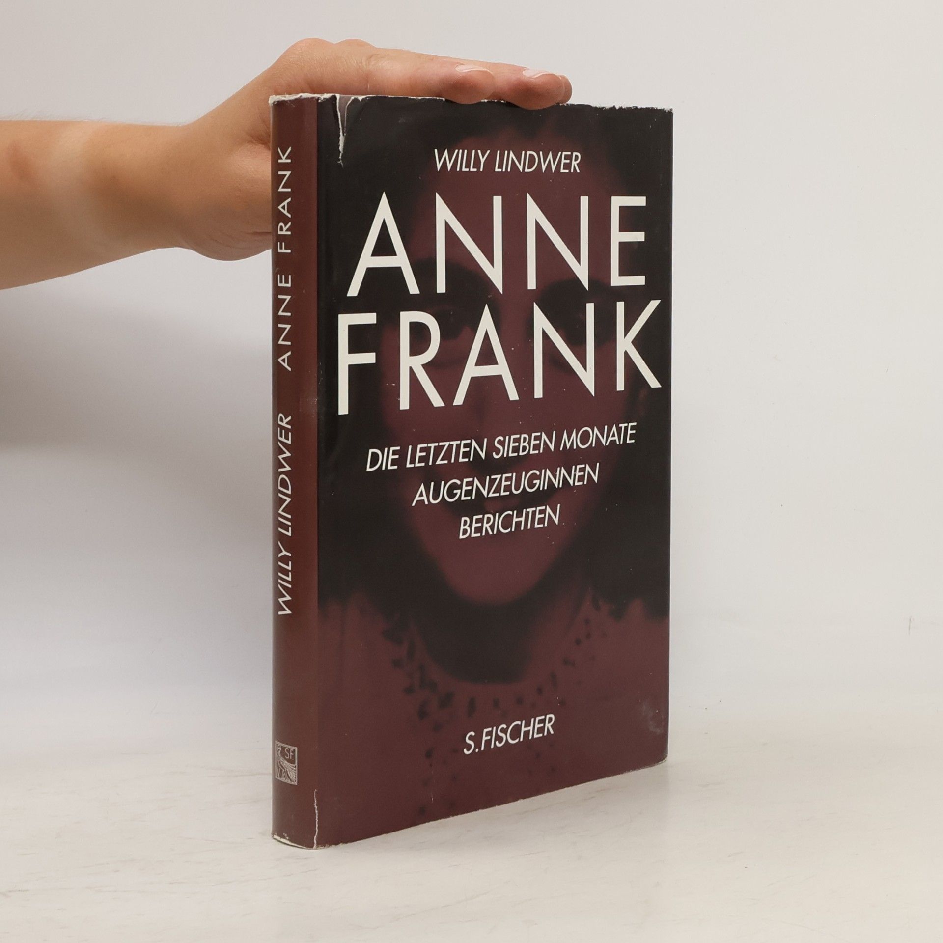 Willy Lindwer Anne Frank - die letzten sieben Monate