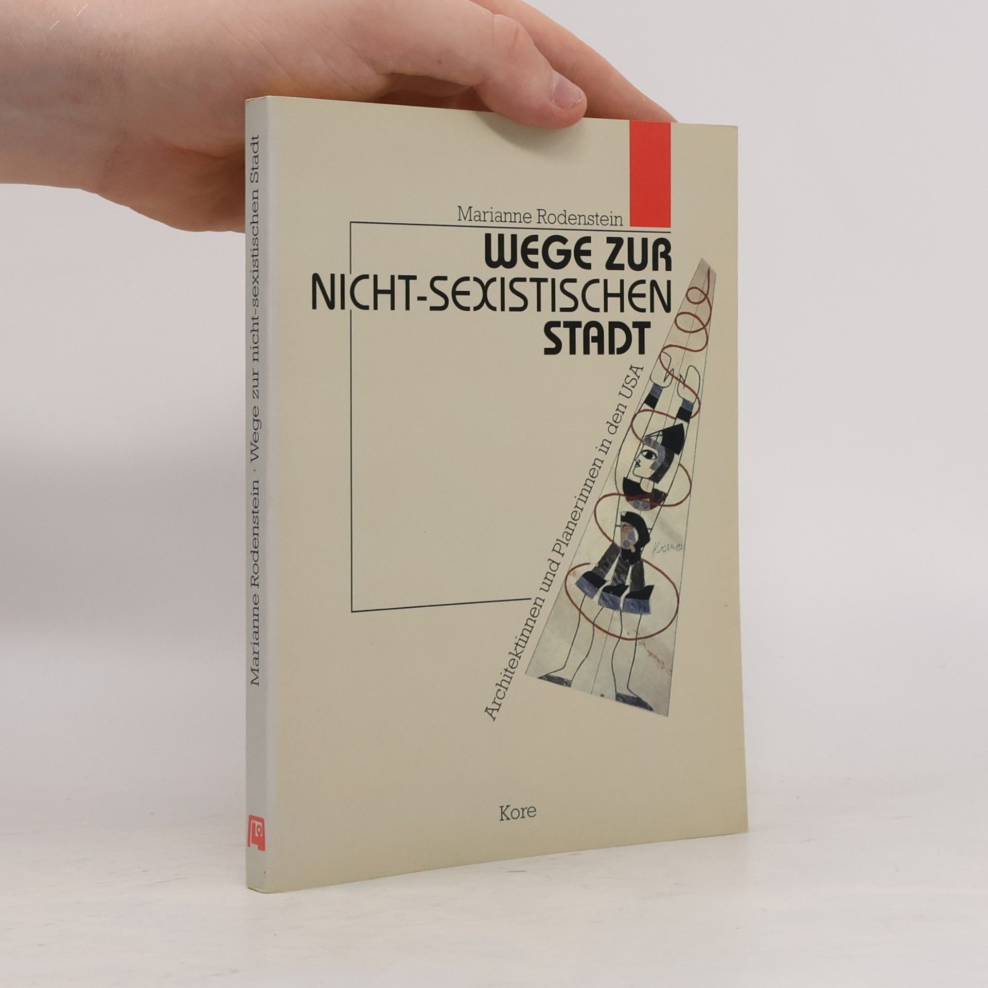 Marianne Rodenstein Wege zur nicht-sexistischen Stadt