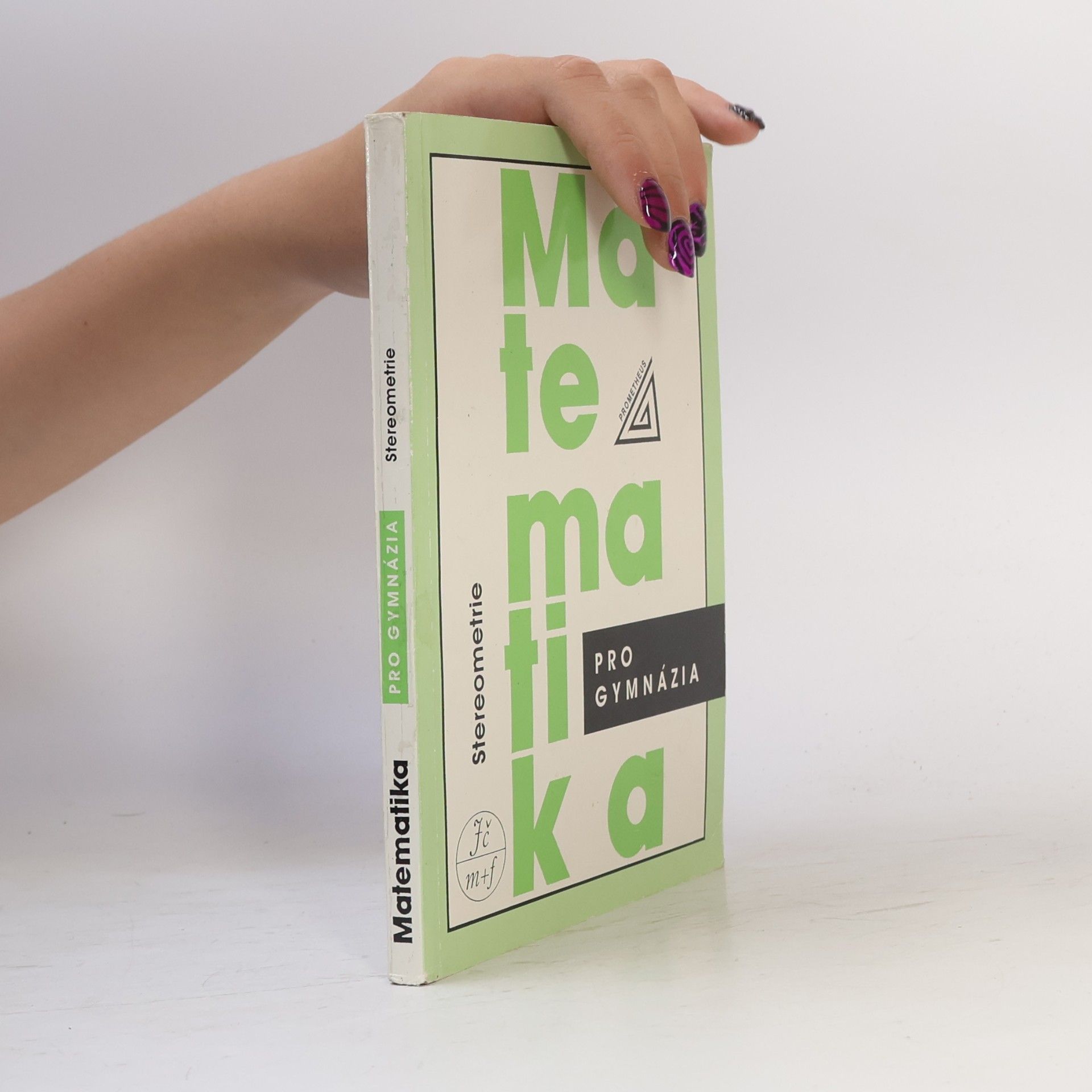 Eva Pomykalová Matematika pro gymnázia - Stereometrie