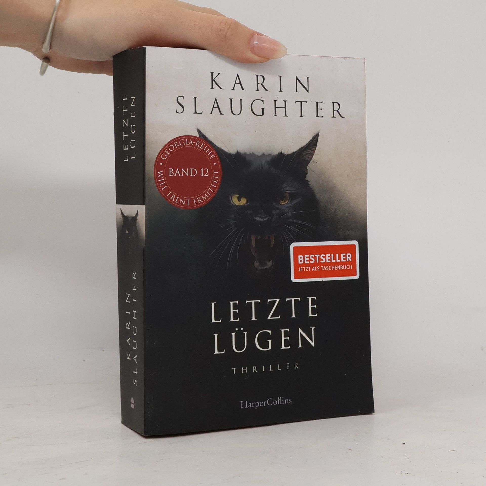 Karin Slaughter Georgia-Serie - 12: Letzte Lügen