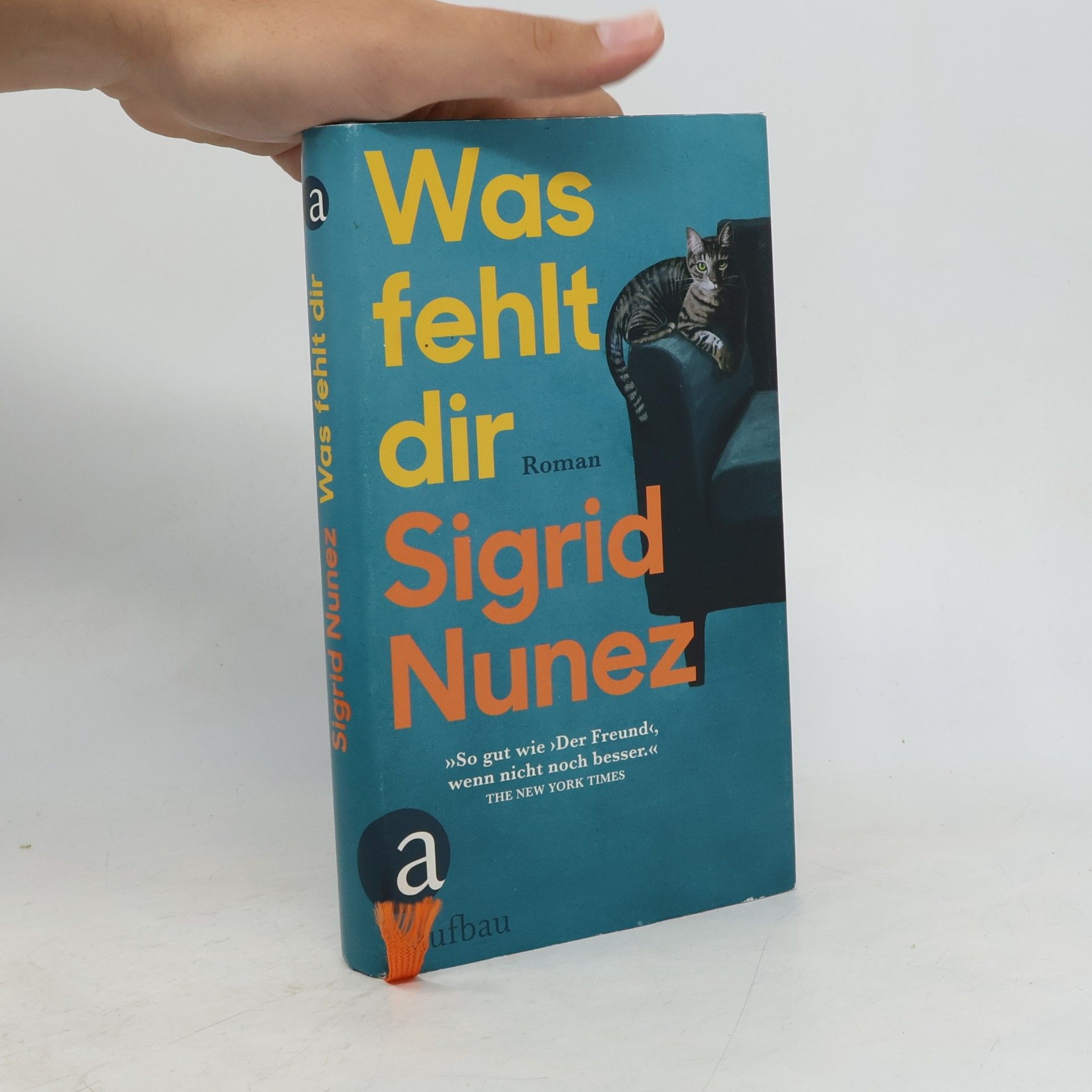 Sigrid Nunez Was fehlt dir