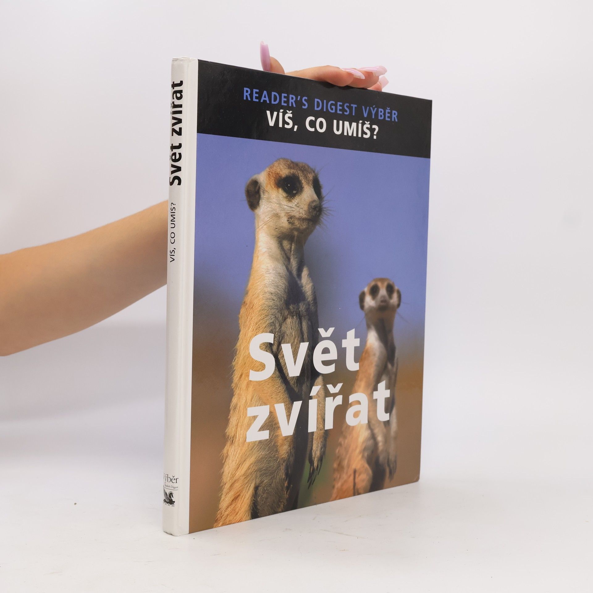 David Bodycombe Svět zvířat. Víš, co umíš?