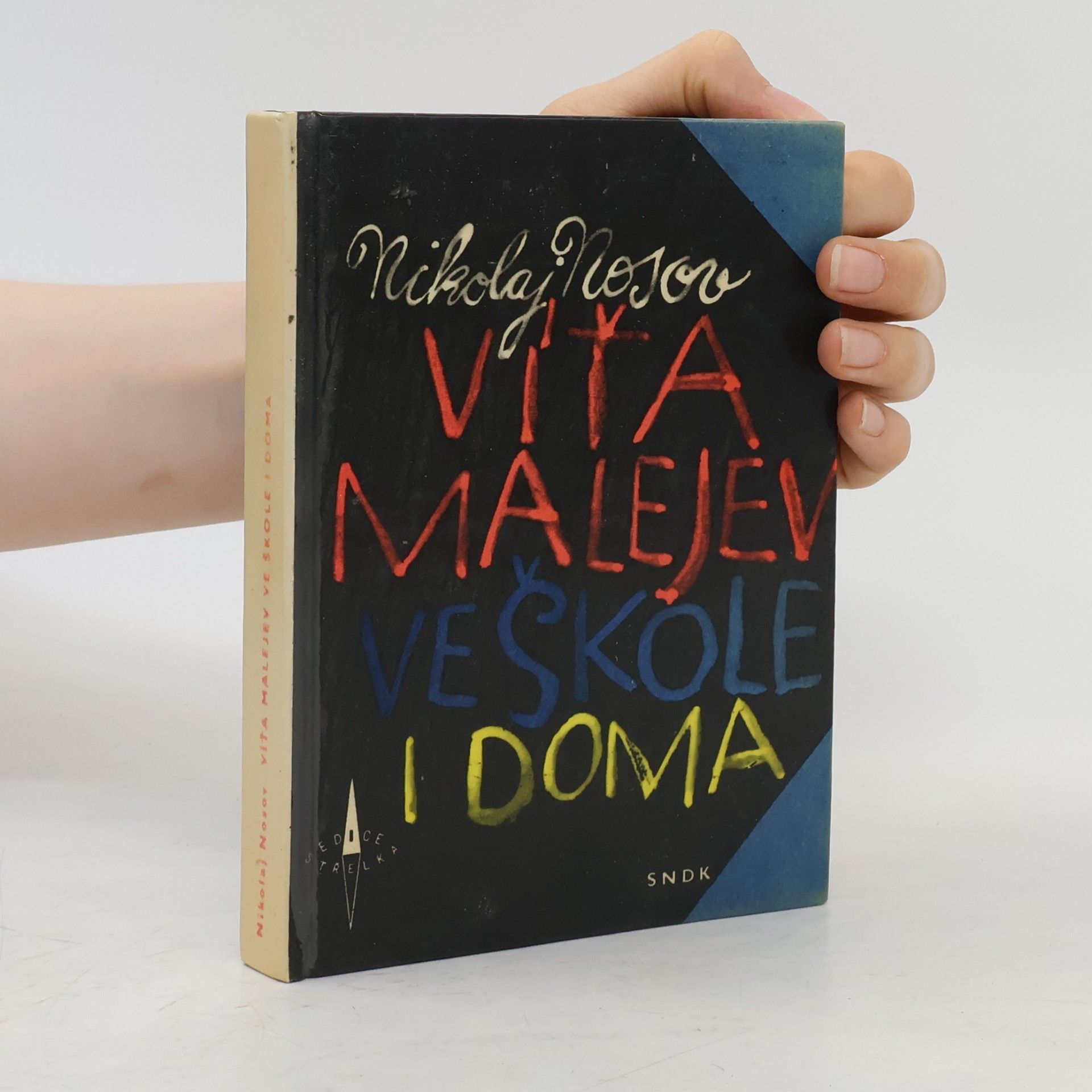 Nikolay Nosov Víťa Malejev ve škole i doma