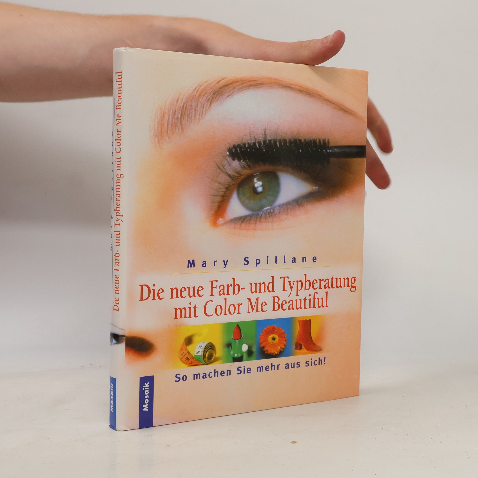 Mary Spillane Die neue Farb- und Typberatung