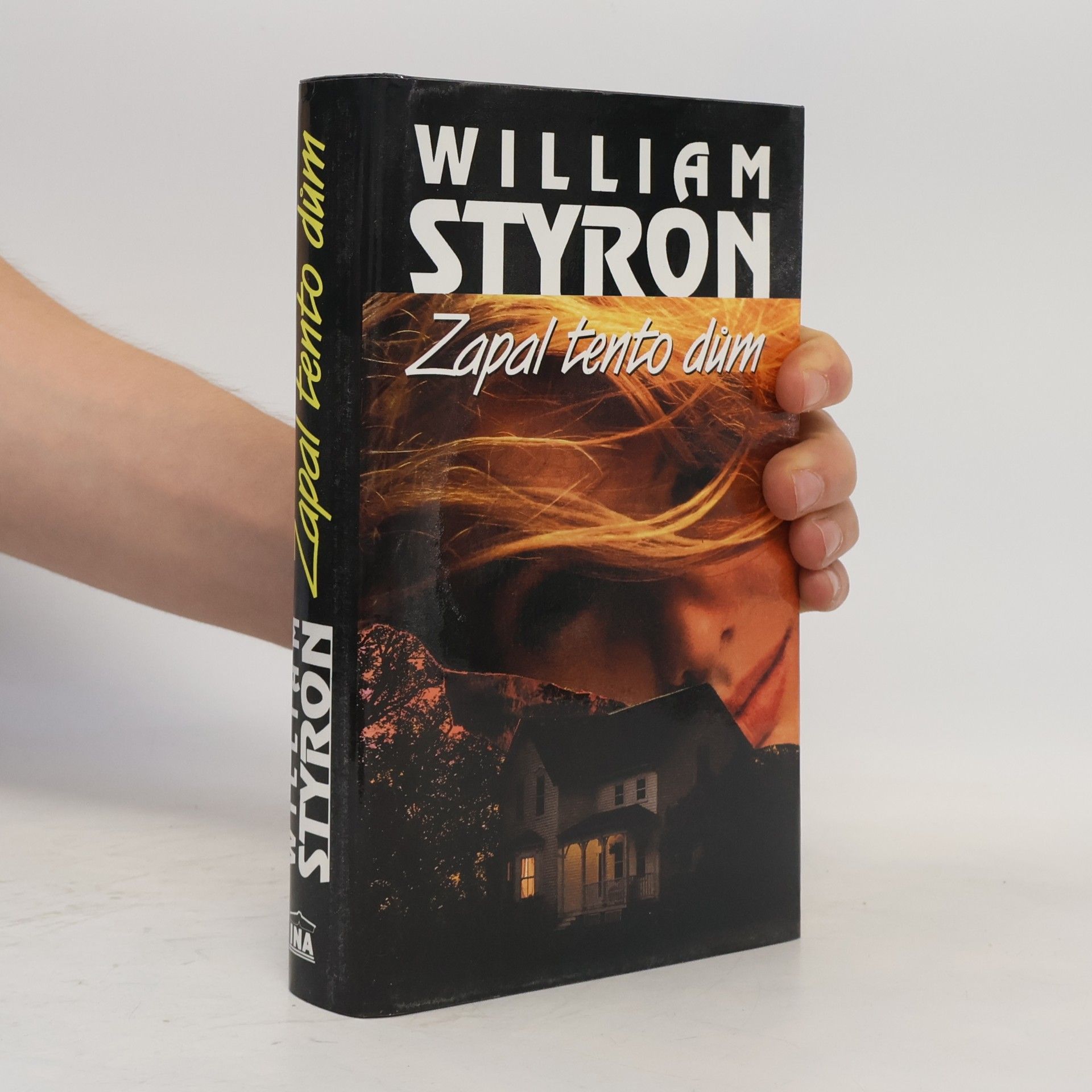 William Styron Zapal tento dům