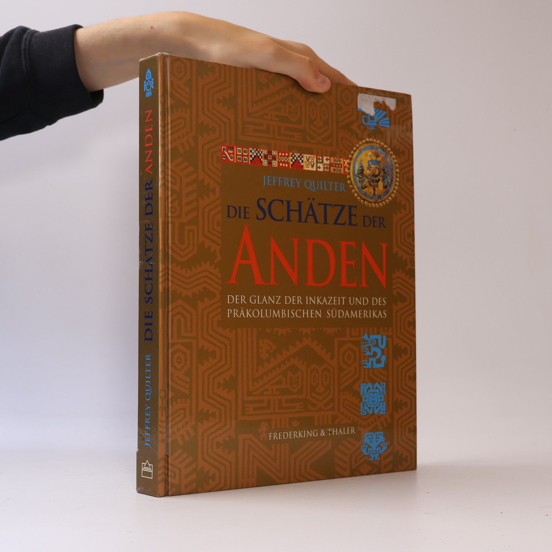 Jeffrey Quilter Die Schätze der Anden