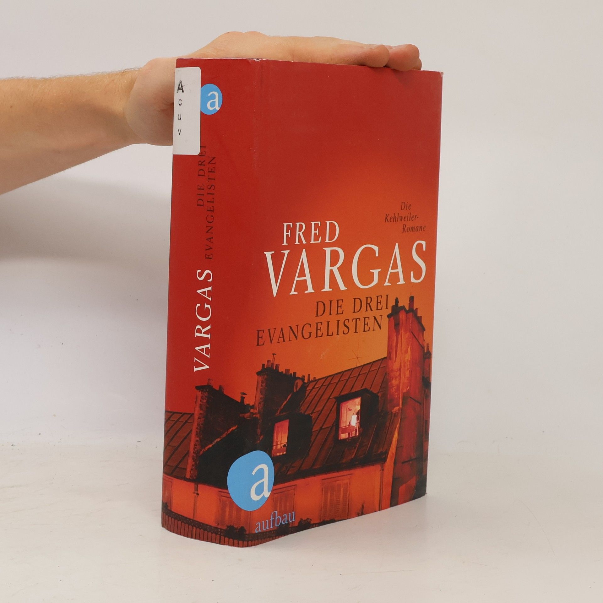 Fred Vargas Die drei Evangelisten