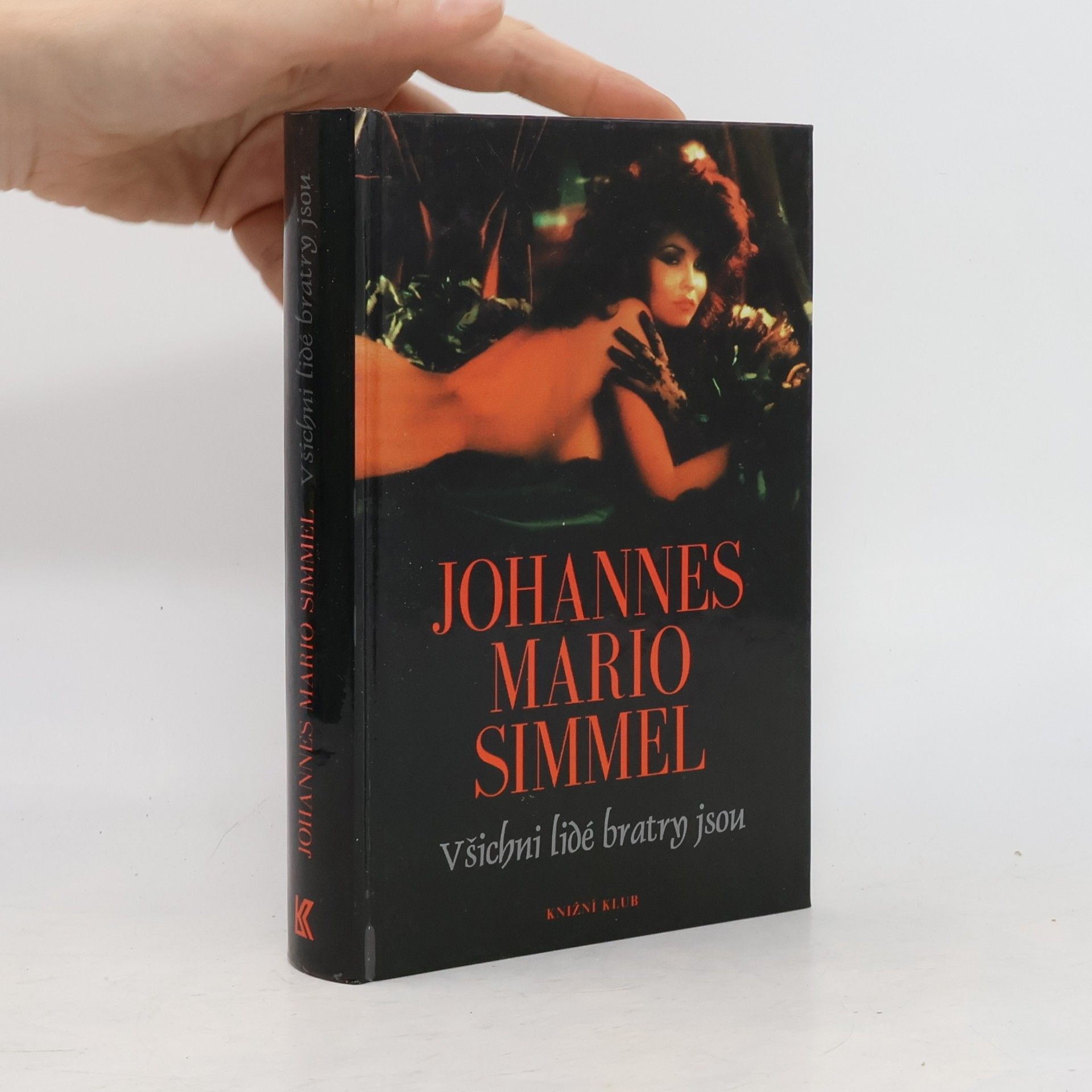 Johannes Mario Simmel Všichni lidé bratry jsou