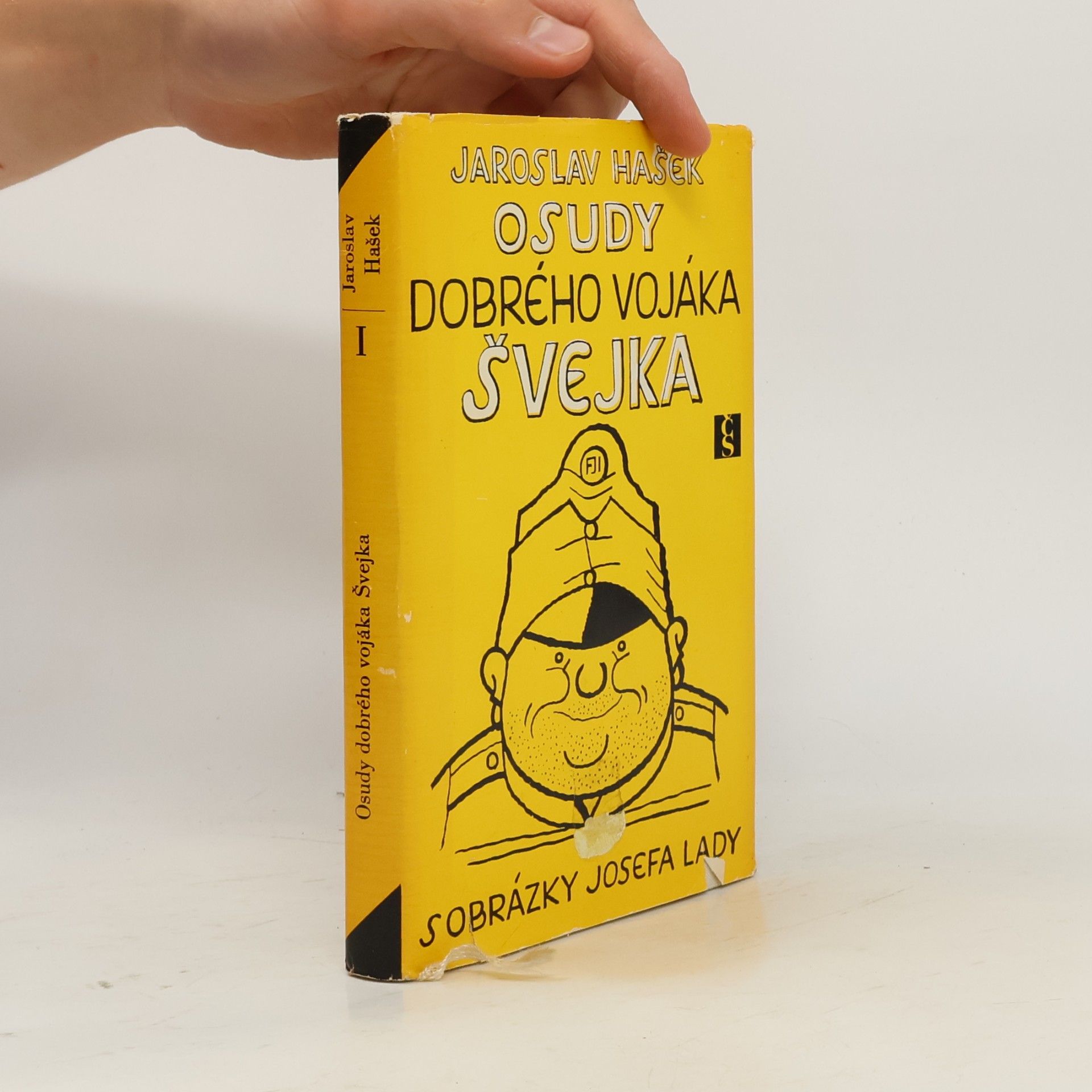Jaroslav Hašek Osudy dobrého vojáka Švejka I.