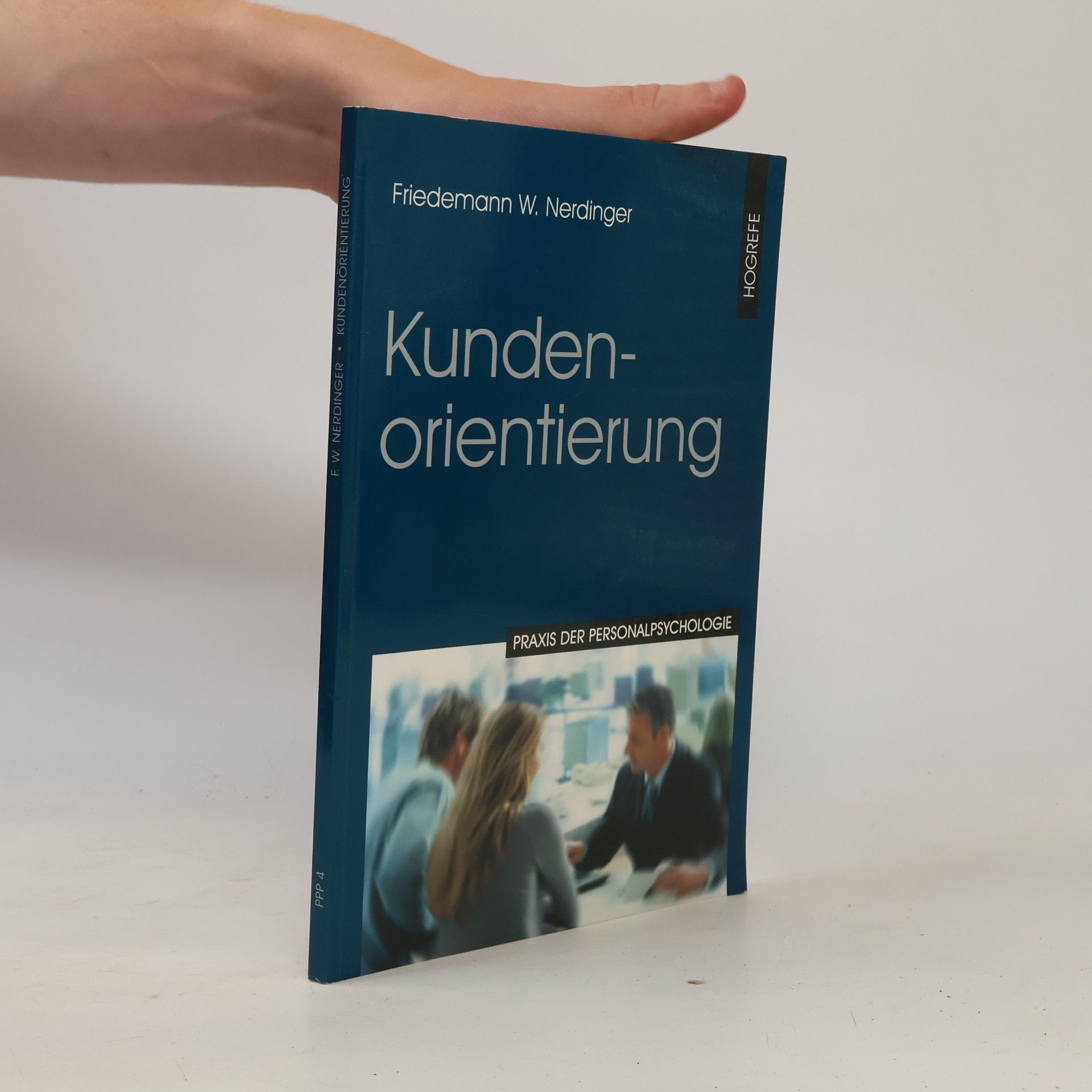 Friedemann W. Nerdinger Praxis der Personalpsychologie - 4: Kundenorientierung