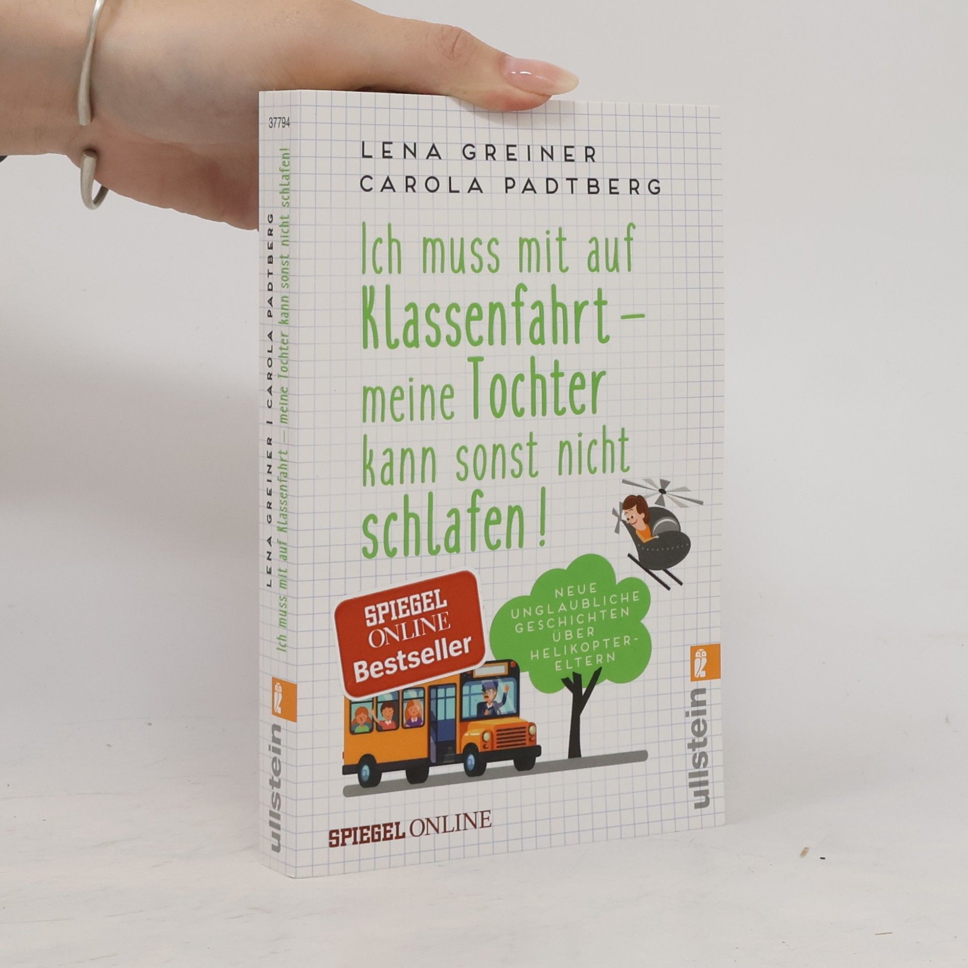 Lena Greiner Ich muss mit auf Klassenfahrt - meine Tochter kann sonst nicht schlafen!