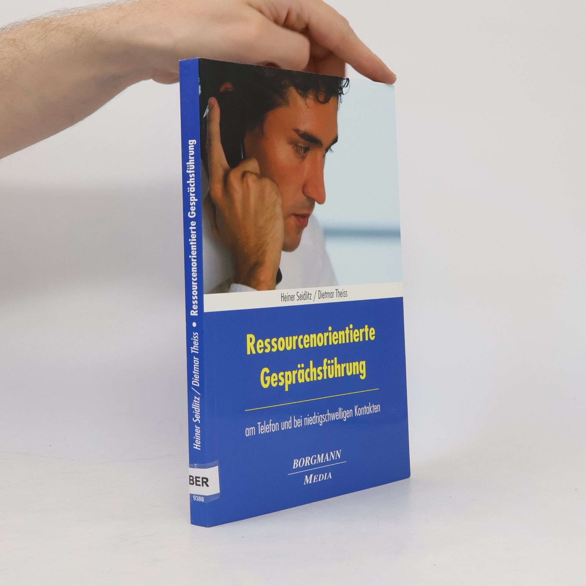 Heiner Seidlitz Ressourcenorientierte Gesprächsführung am Telefon und bei niedrigschwelligen Kontakten