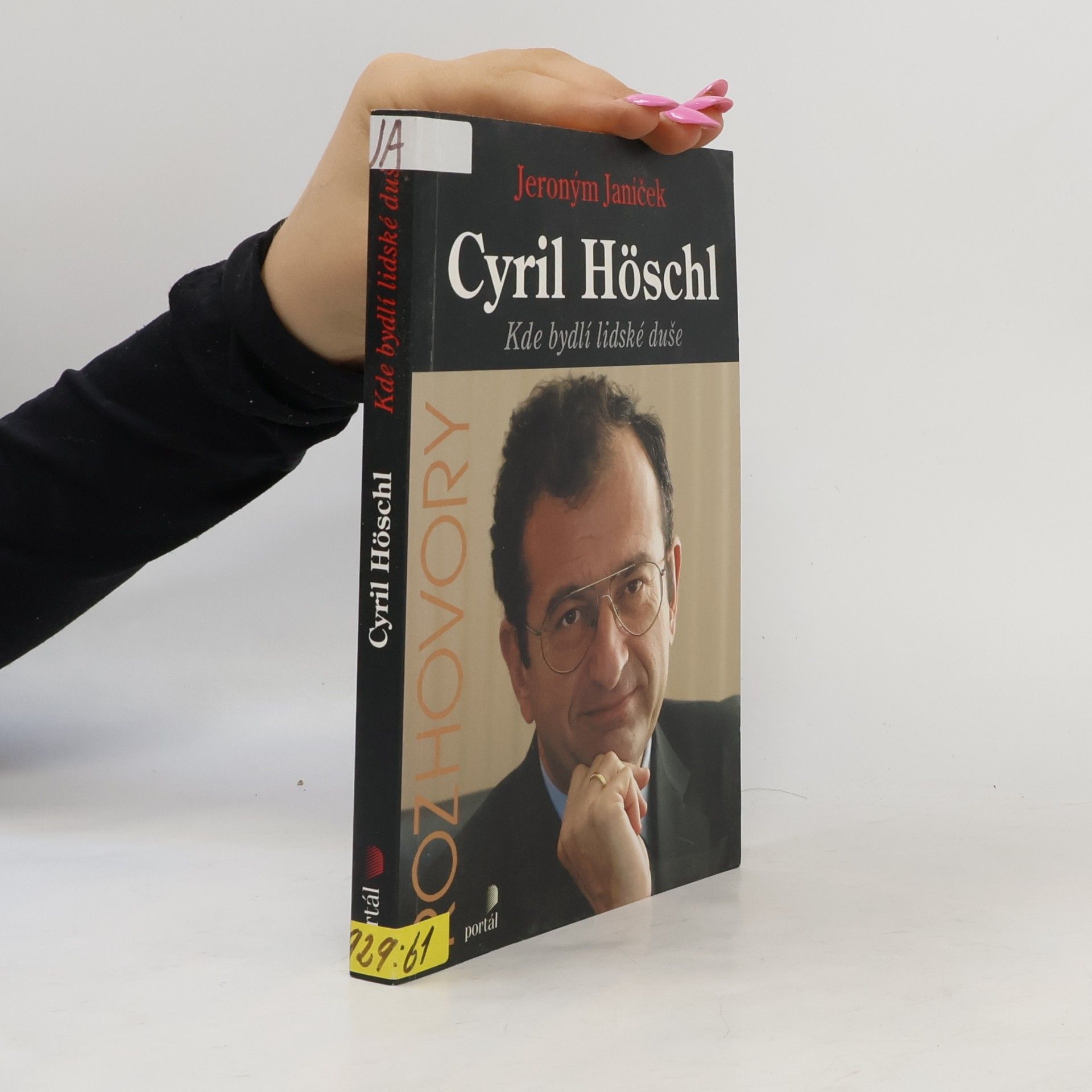 Cyril Höschl. Kde bydlí lidské duše