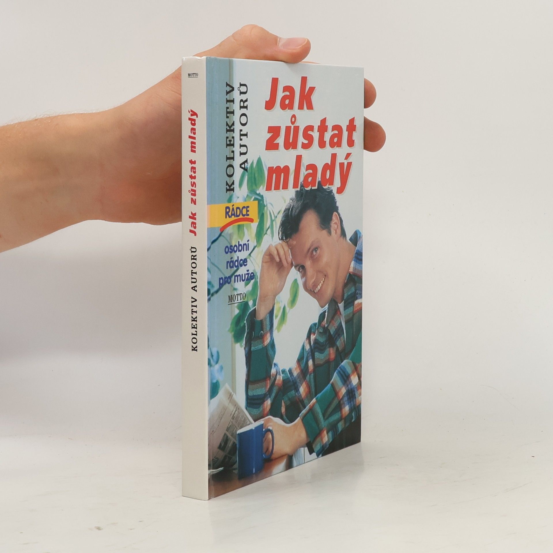 Autorenkollektiv Jak zůstat mladý