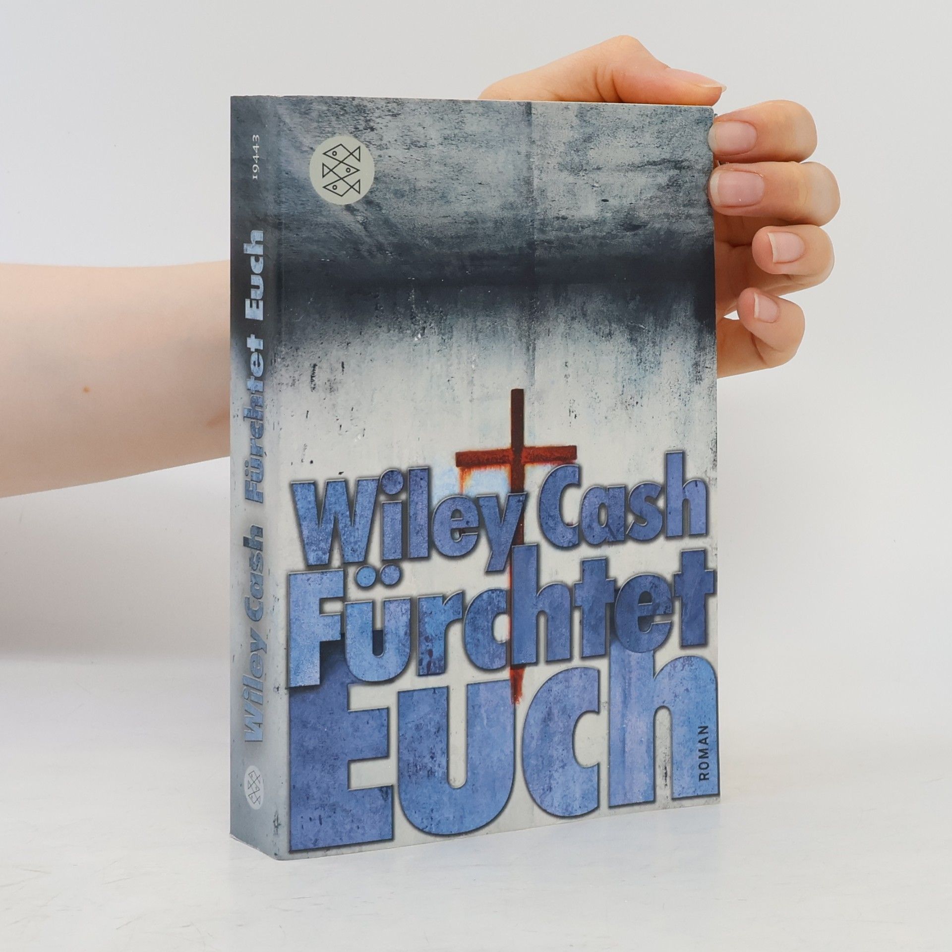 Wiley Cash Fürchtet euch