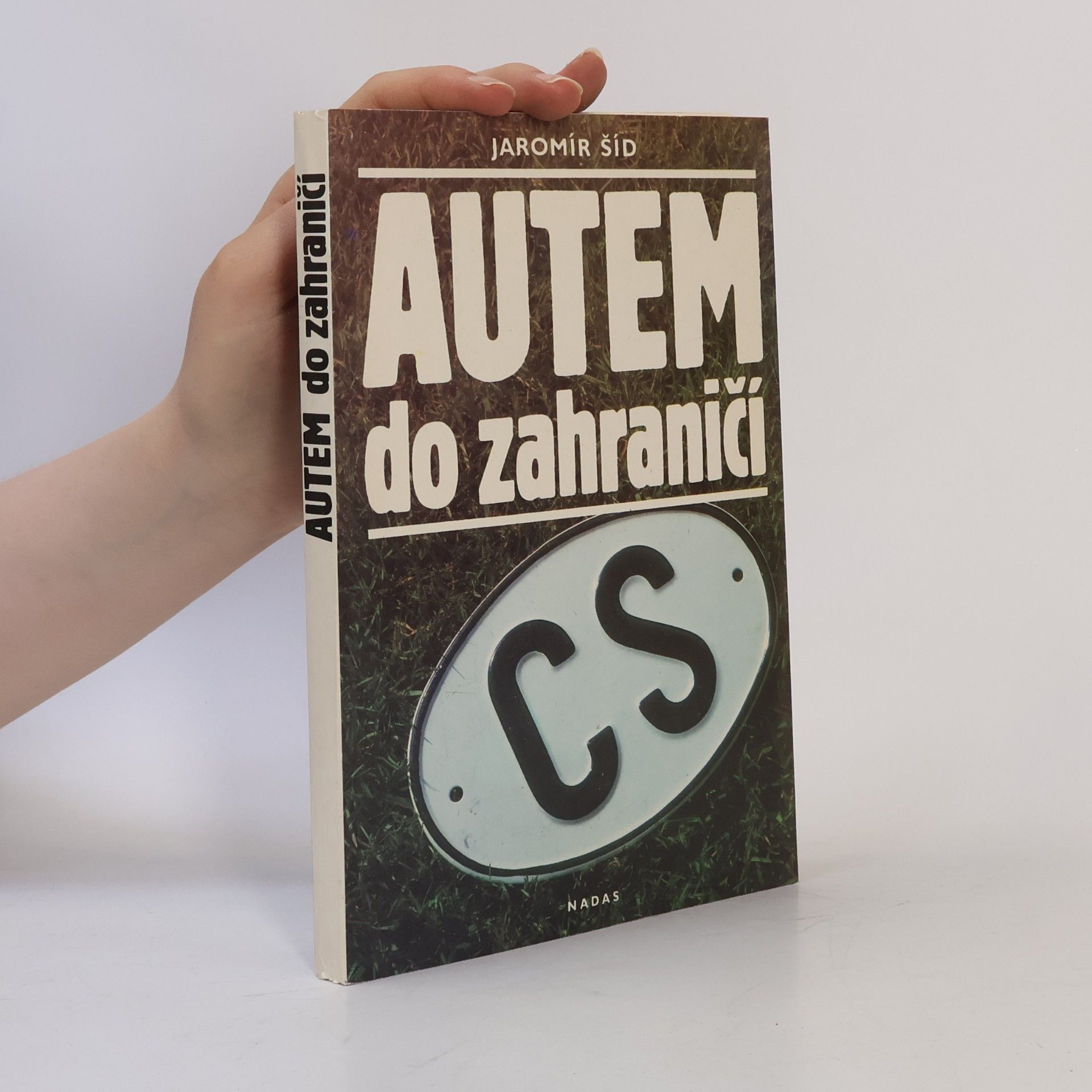 Jaromír Šíd Autem do zahraničí