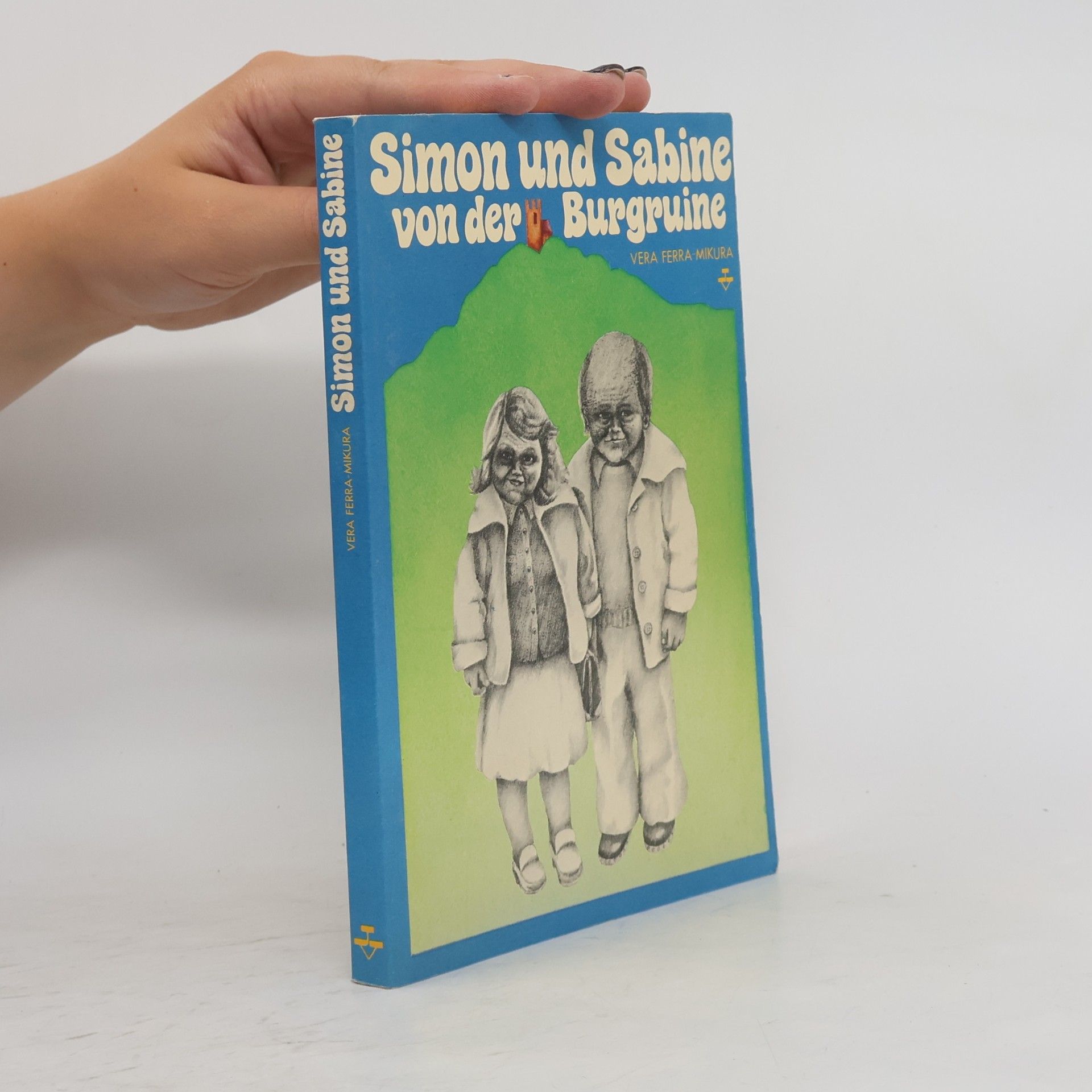 Vera Ferra-Mikura Simon und Sabine von der Burgruine