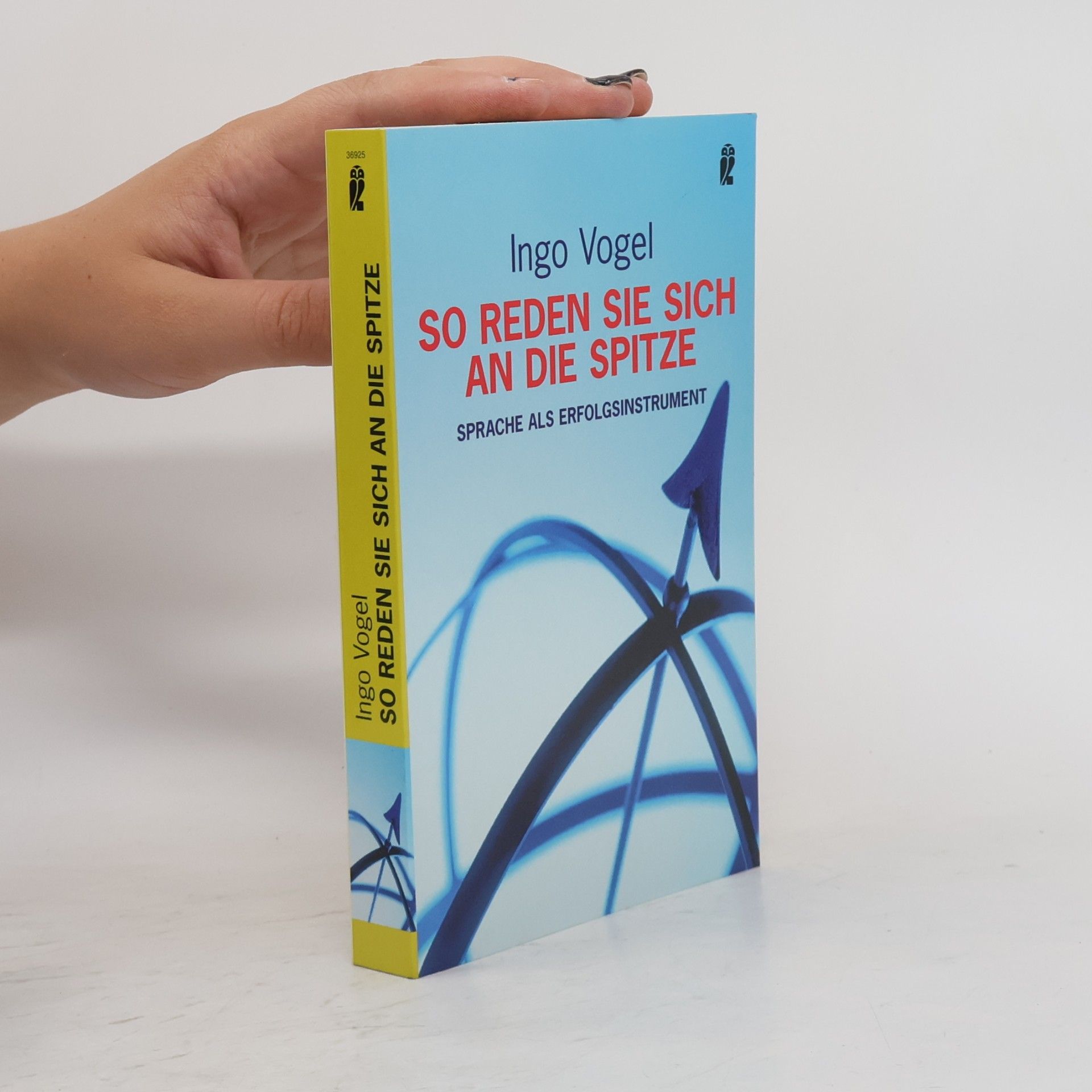 Ingo Vogel So reden Sie sich an die Spitze