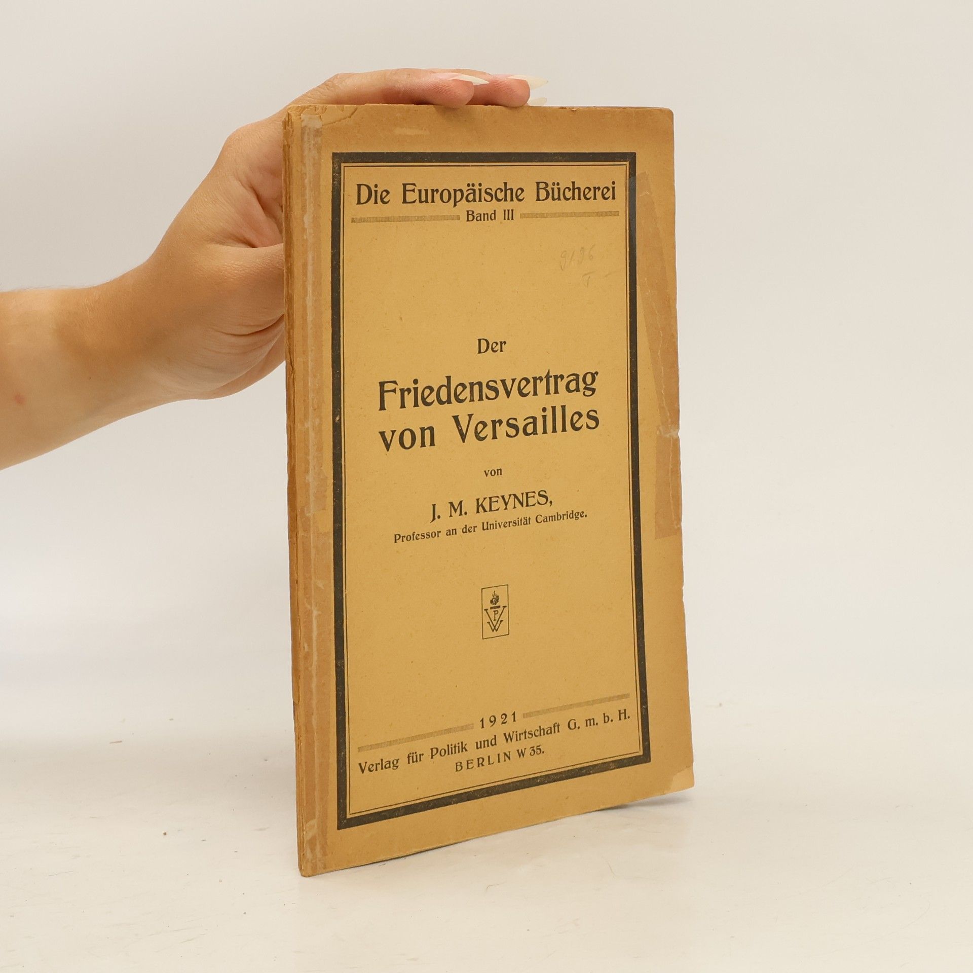 J. M. Keynes Der Friedensvertrag von Versailles