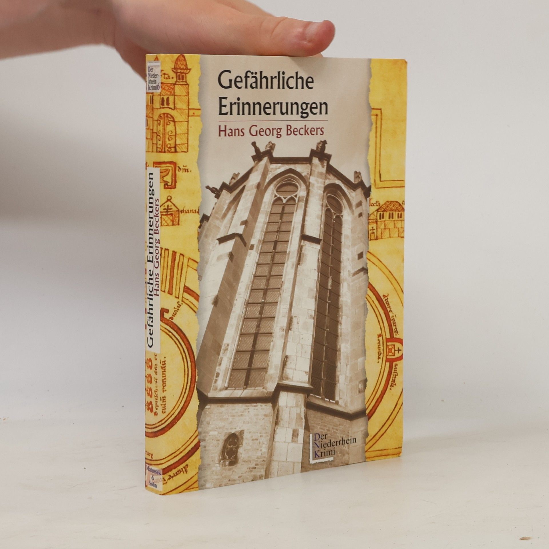 Hans Georg Beckers Der Niederrhein-Krimi - 6: Gefährliche Erinnerungen