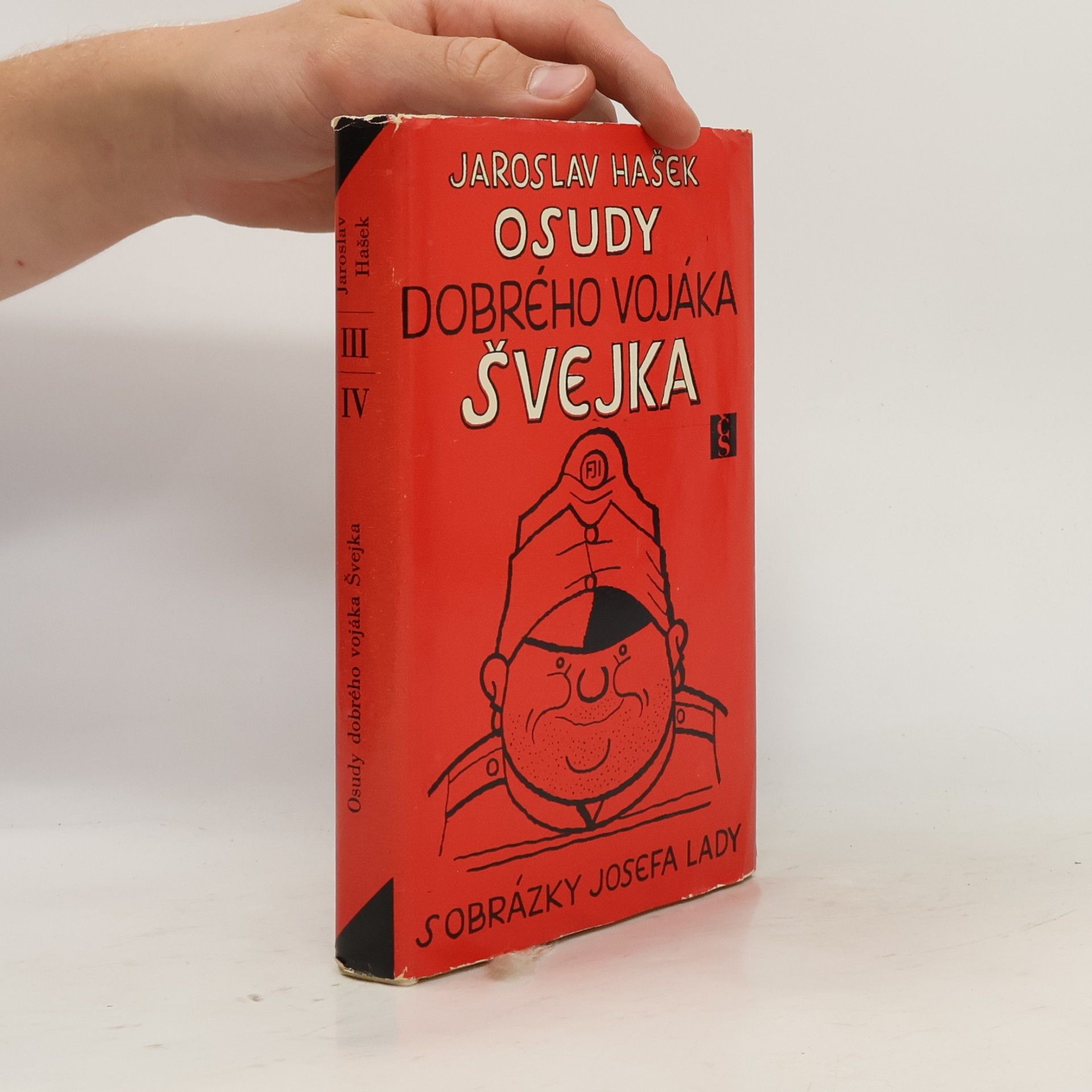 Jaroslav Hašek Osudy dobrého vojáka Švejka III.-IV.