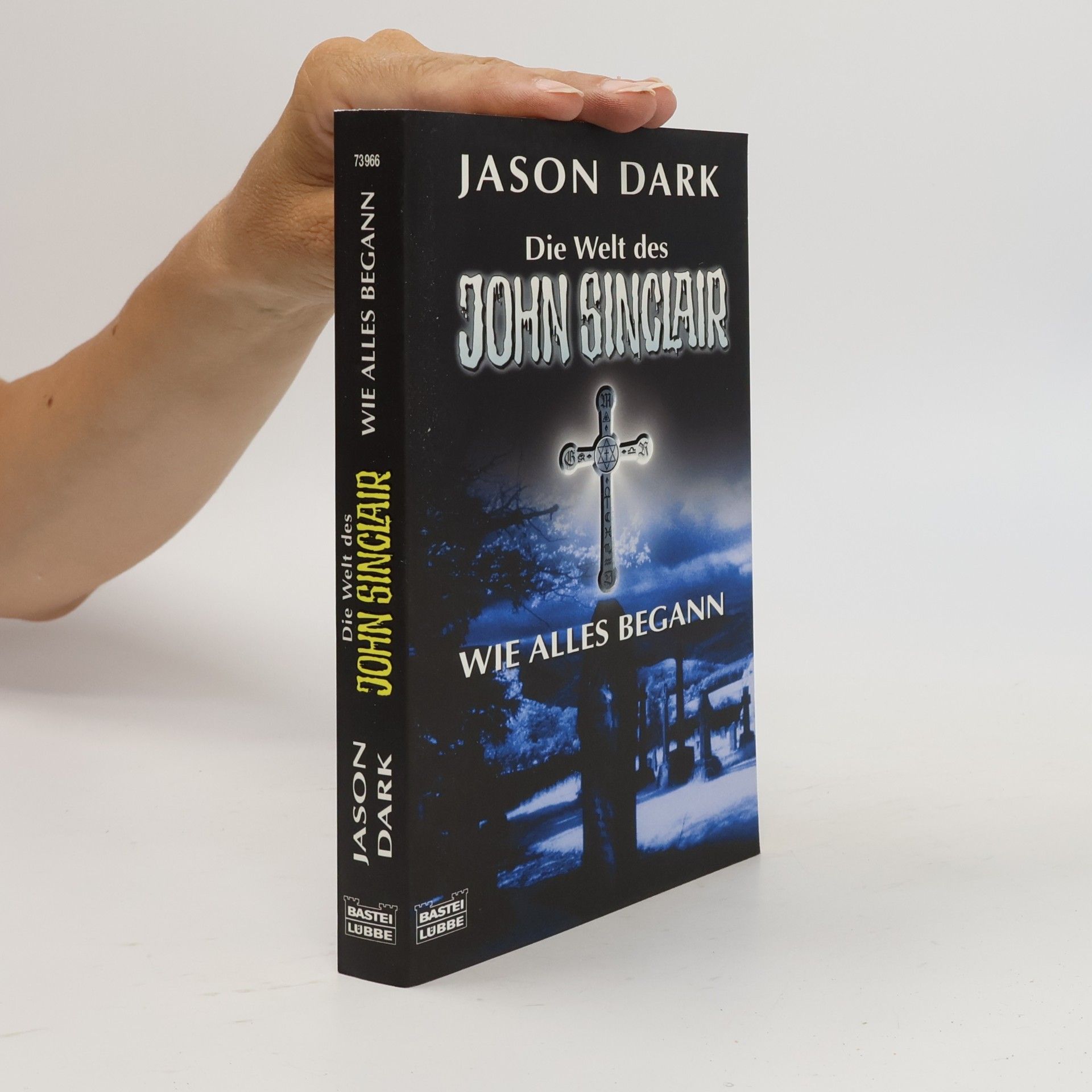 Jason Dark Die Welt des John Sinclair. Wie alles begann