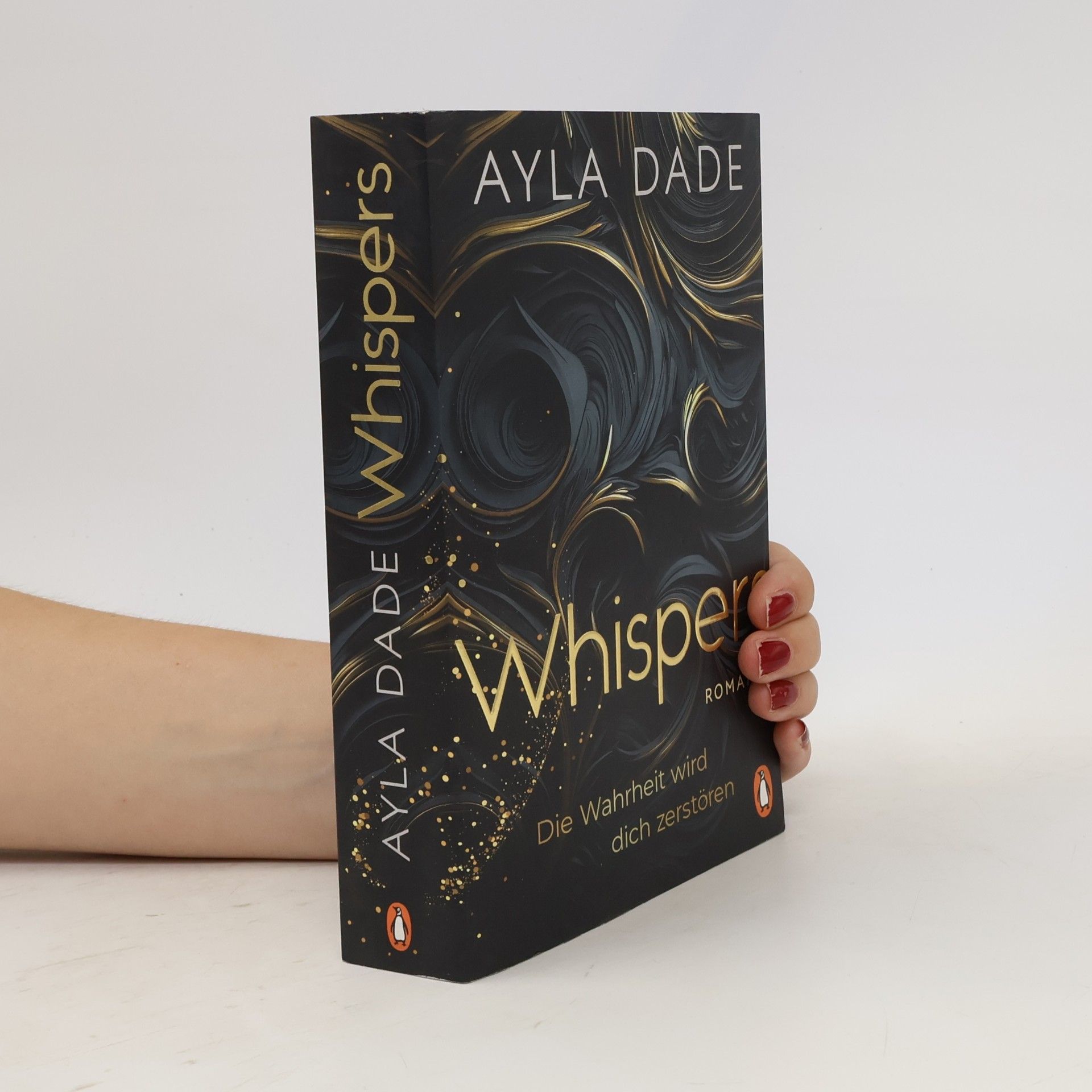 Ayla Dade WHISPERS. Die Wahrheit wird dich zerstören