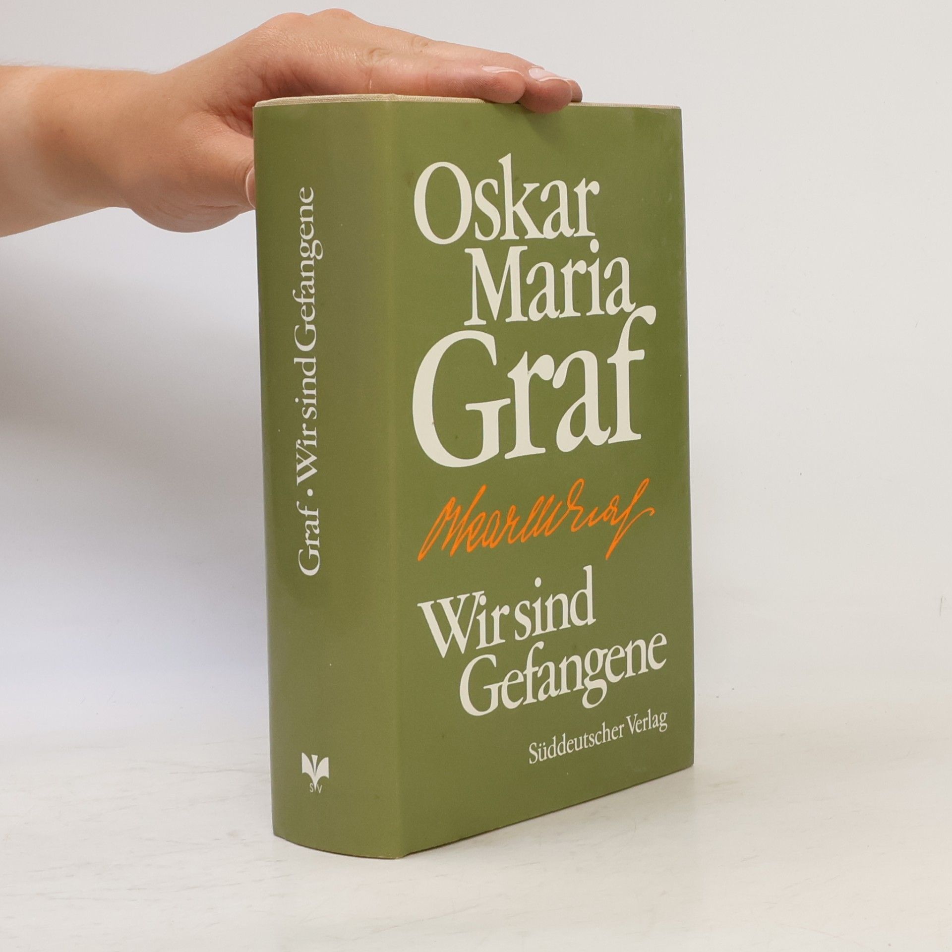 Oskar Maria Graf Wir sind Gefangene