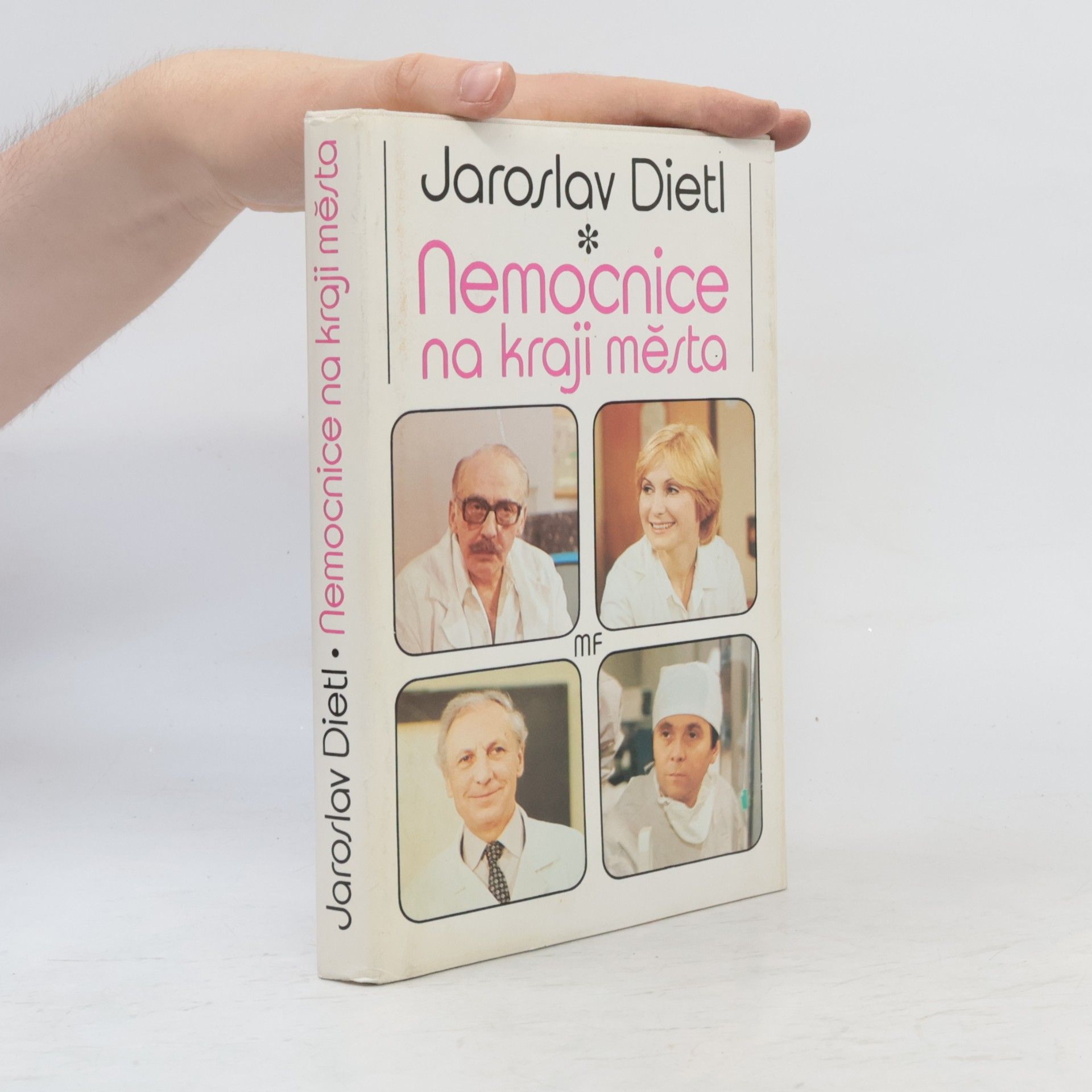Jaroslav Dietl Nemocnice na kraji města