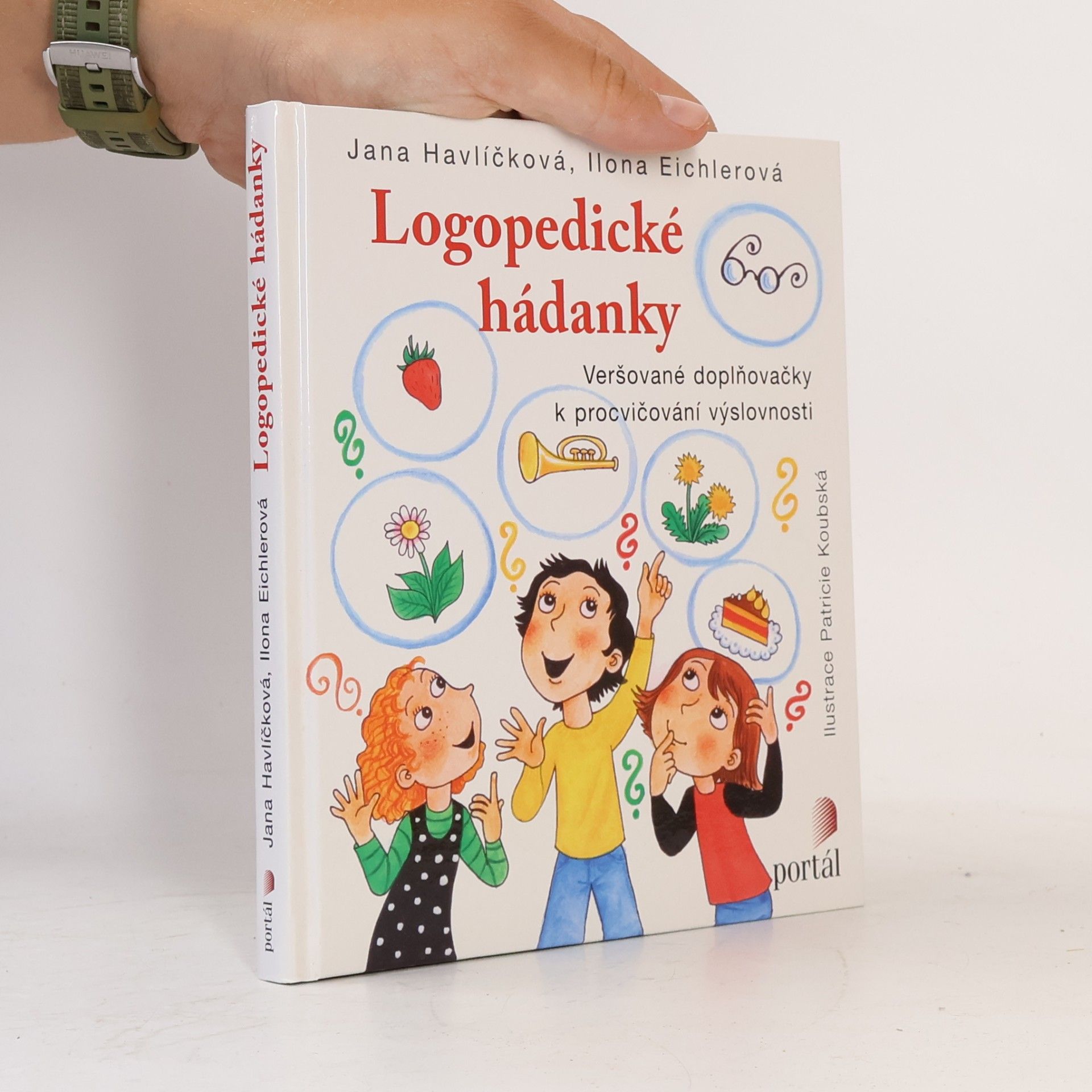 Jana Havlíčková Logopedické hádanky. Veršované doplňovačky k procvičování výslovnosti