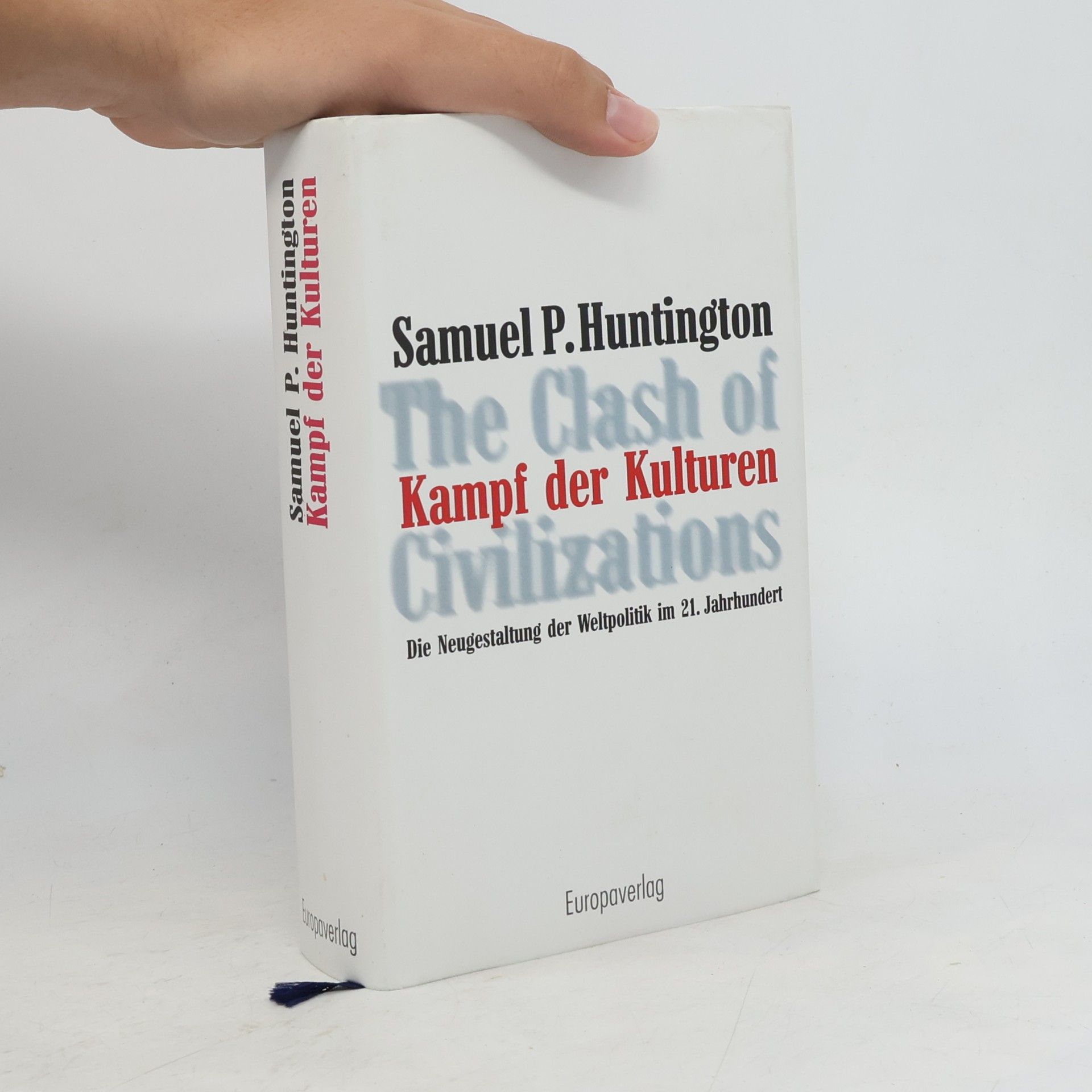 Samuel P. Huntington Kampf der Kulturen