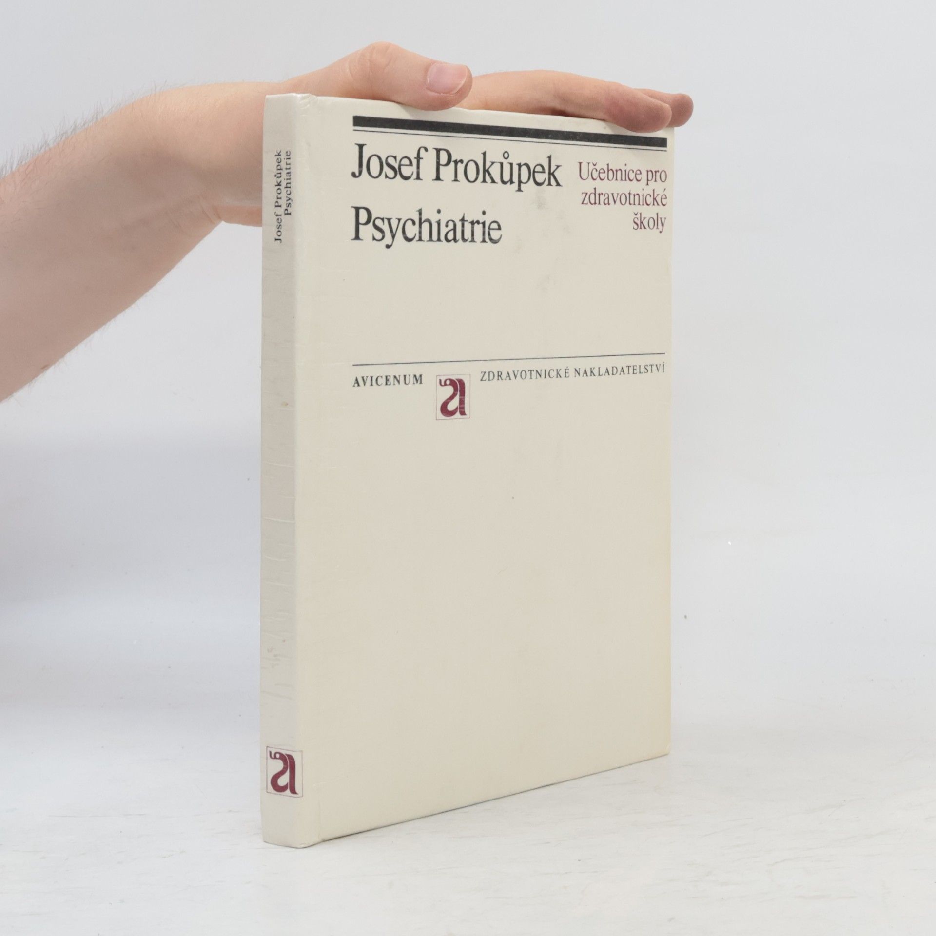 Josef Prokůpek Psychiatrie. Učebnice pro střední zdravotnické školy