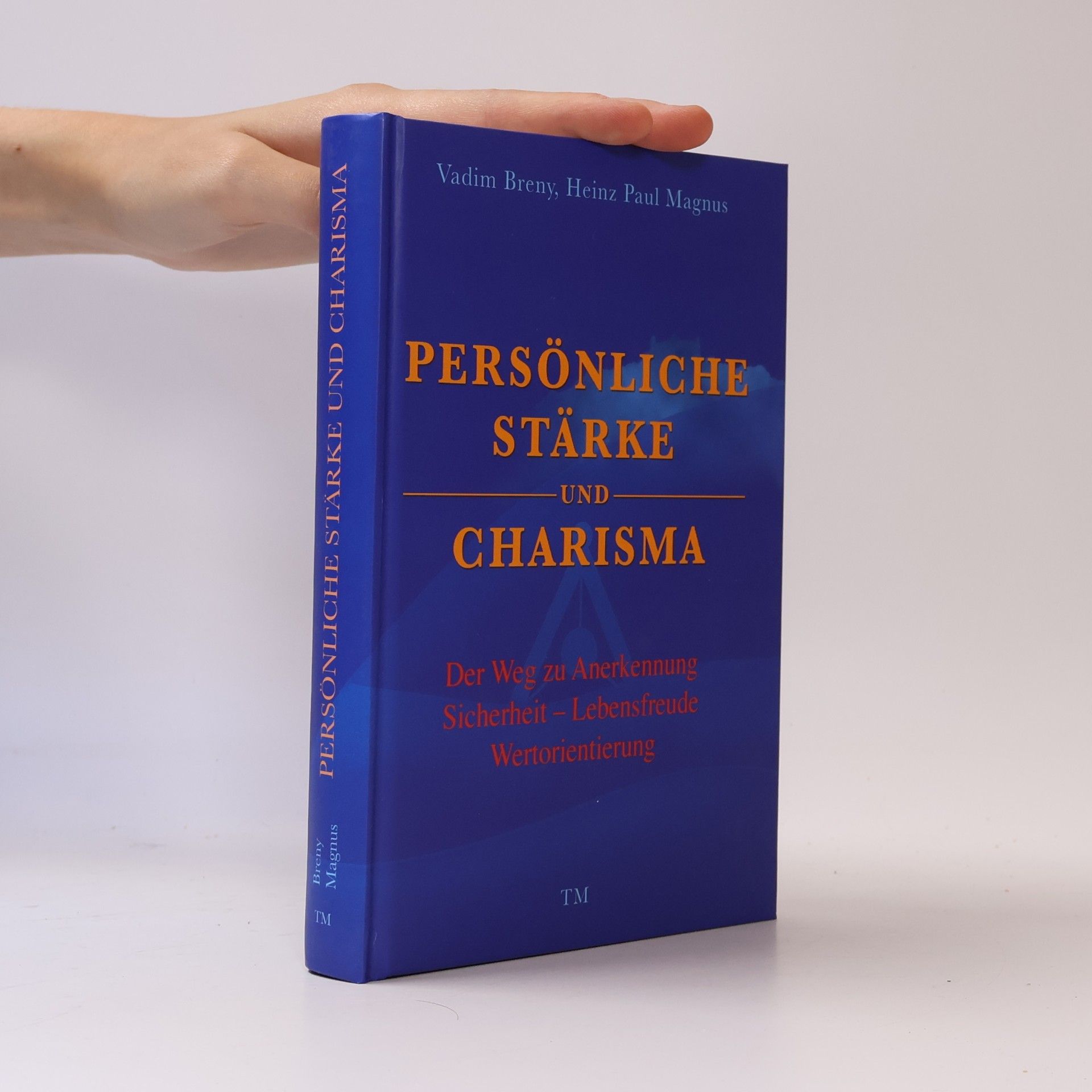 Heinz Paul Magnus Persönliche Stärke und Charisma