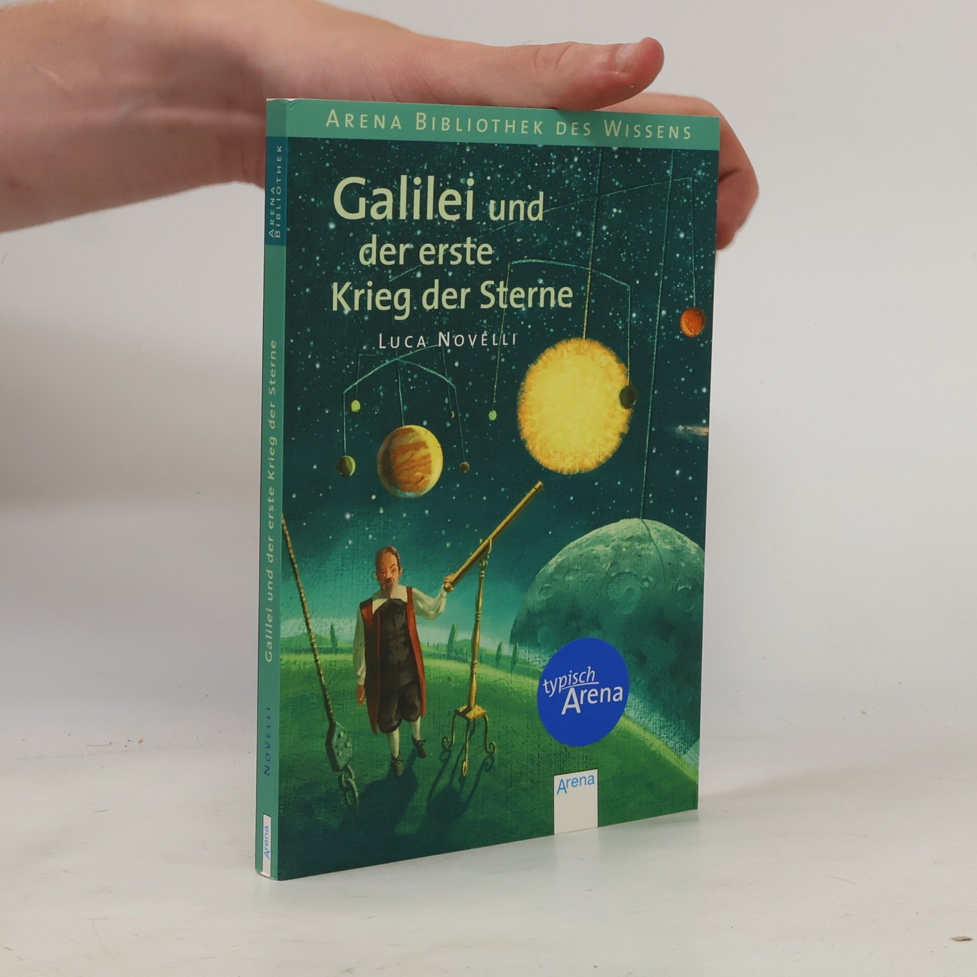 Luca Novelli Galilei und der erste Krieg der Sterne