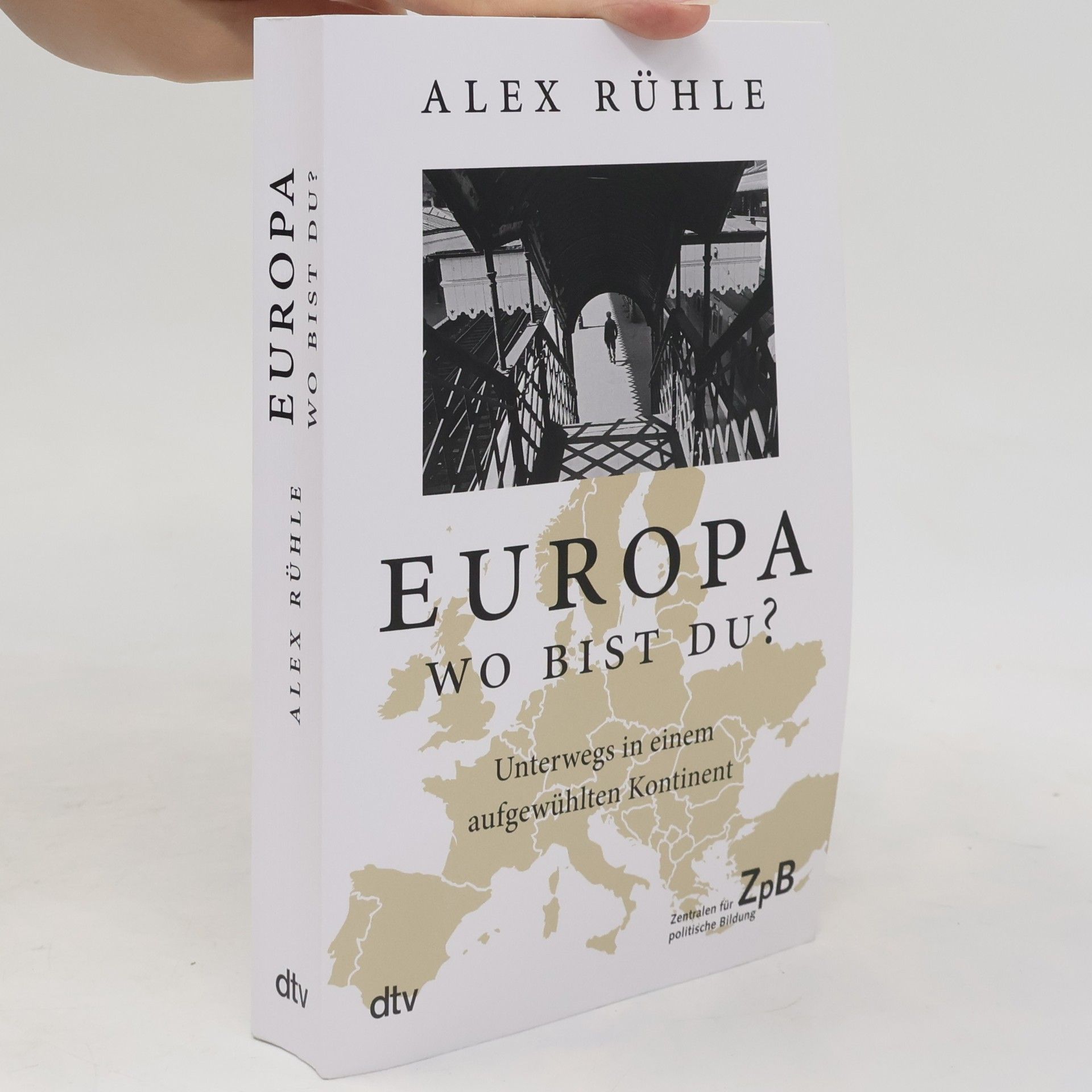 Alex Rühle Europa - wo bist du?