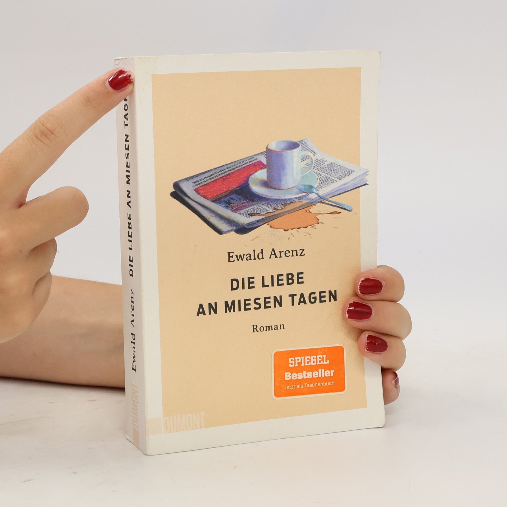 Ewald Arenz Die Liebe an miesen Tagen
