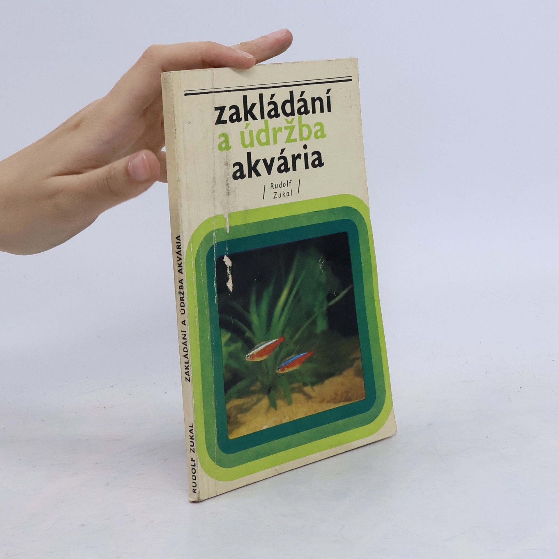 Rudolf Zukal Zakládání a údržba akvária