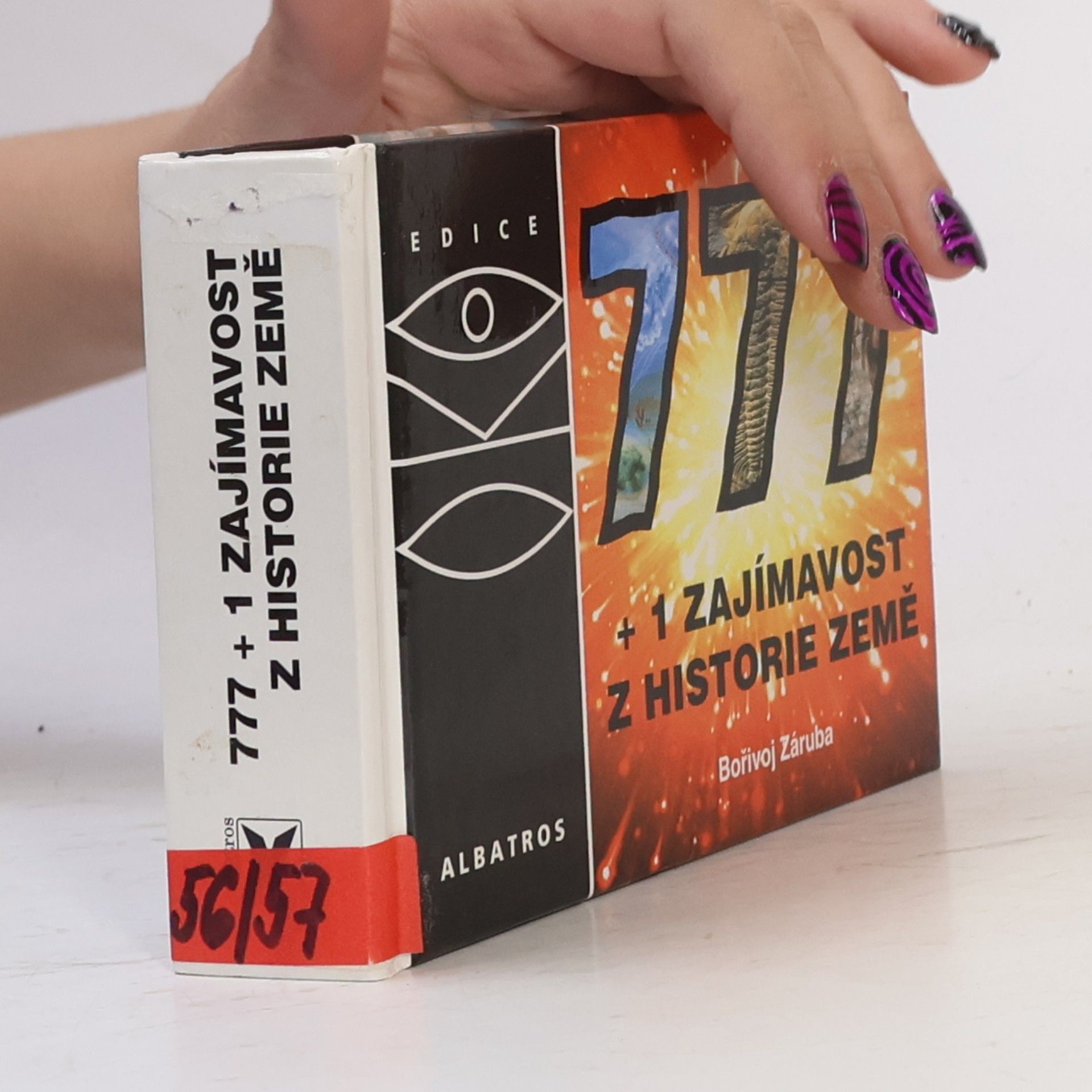 Bořivoj Záruba 777+1 zajímavost z historie Země : neobvyklá encyklopedie, aneb, Vzhůru do minulosti