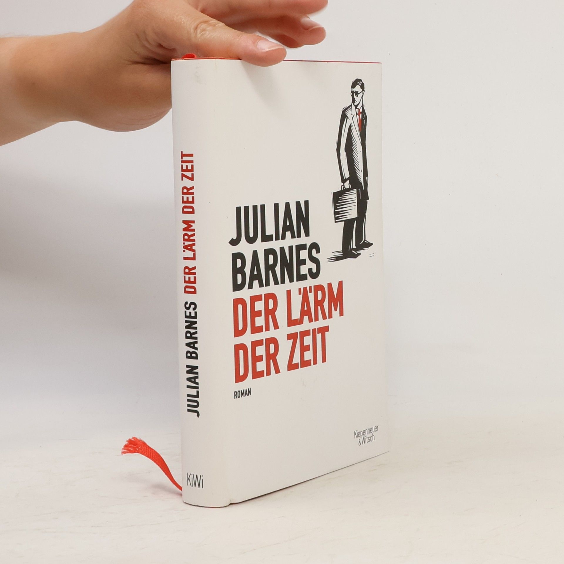 Julian Barnes Der Lärm der Zeit