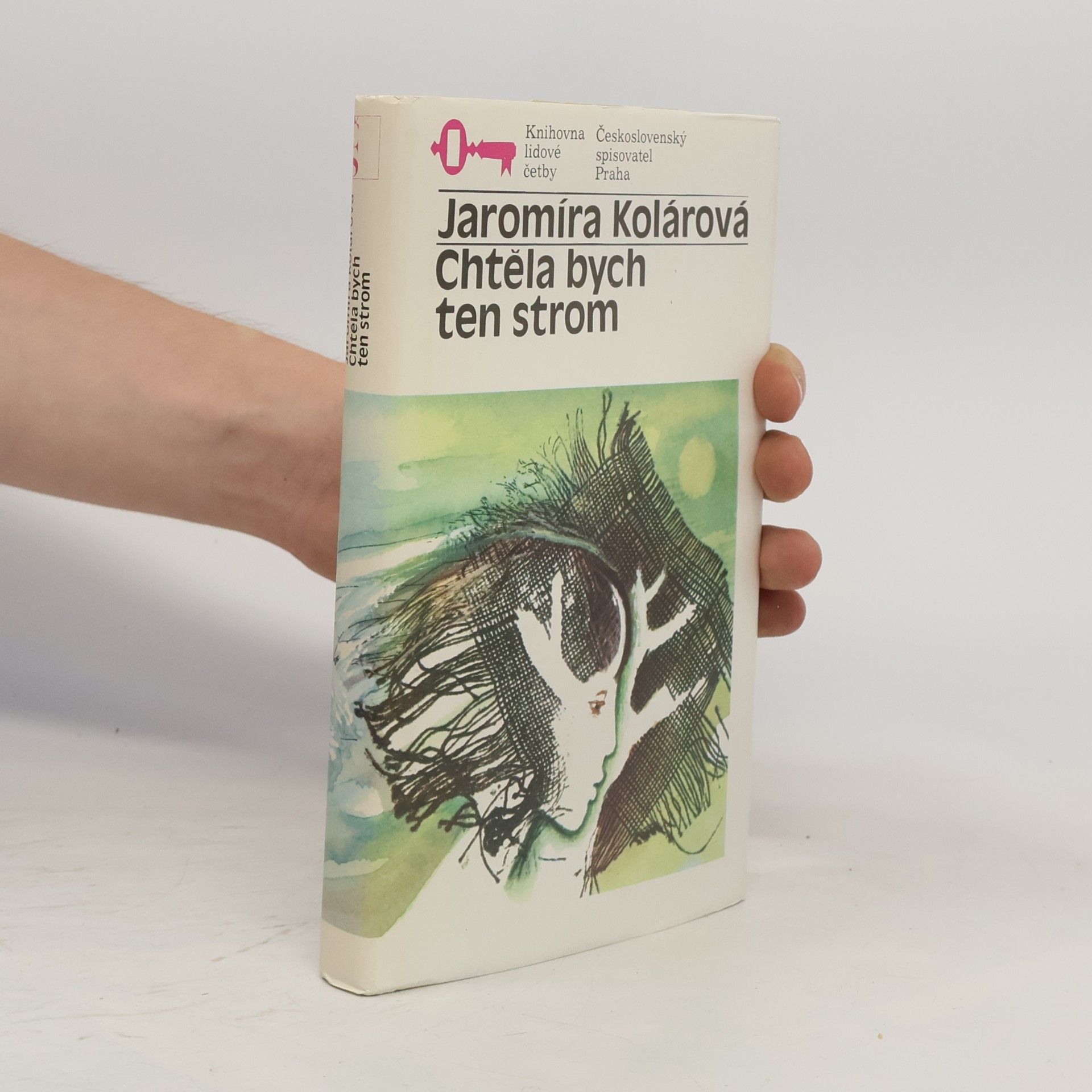 Jaromíra Kolárová Chtěla bych ten strom